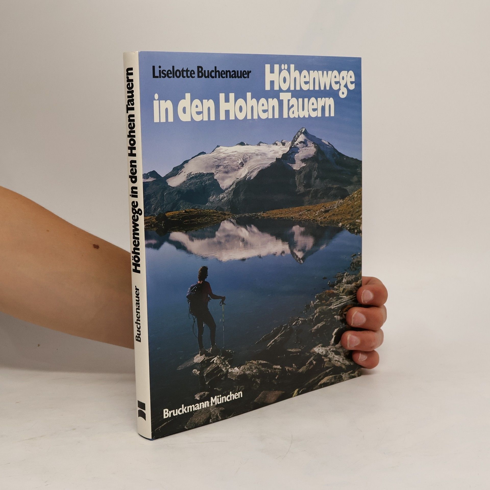 Liselotte Buchenauer Höhenwege in den Hohen Tauern
