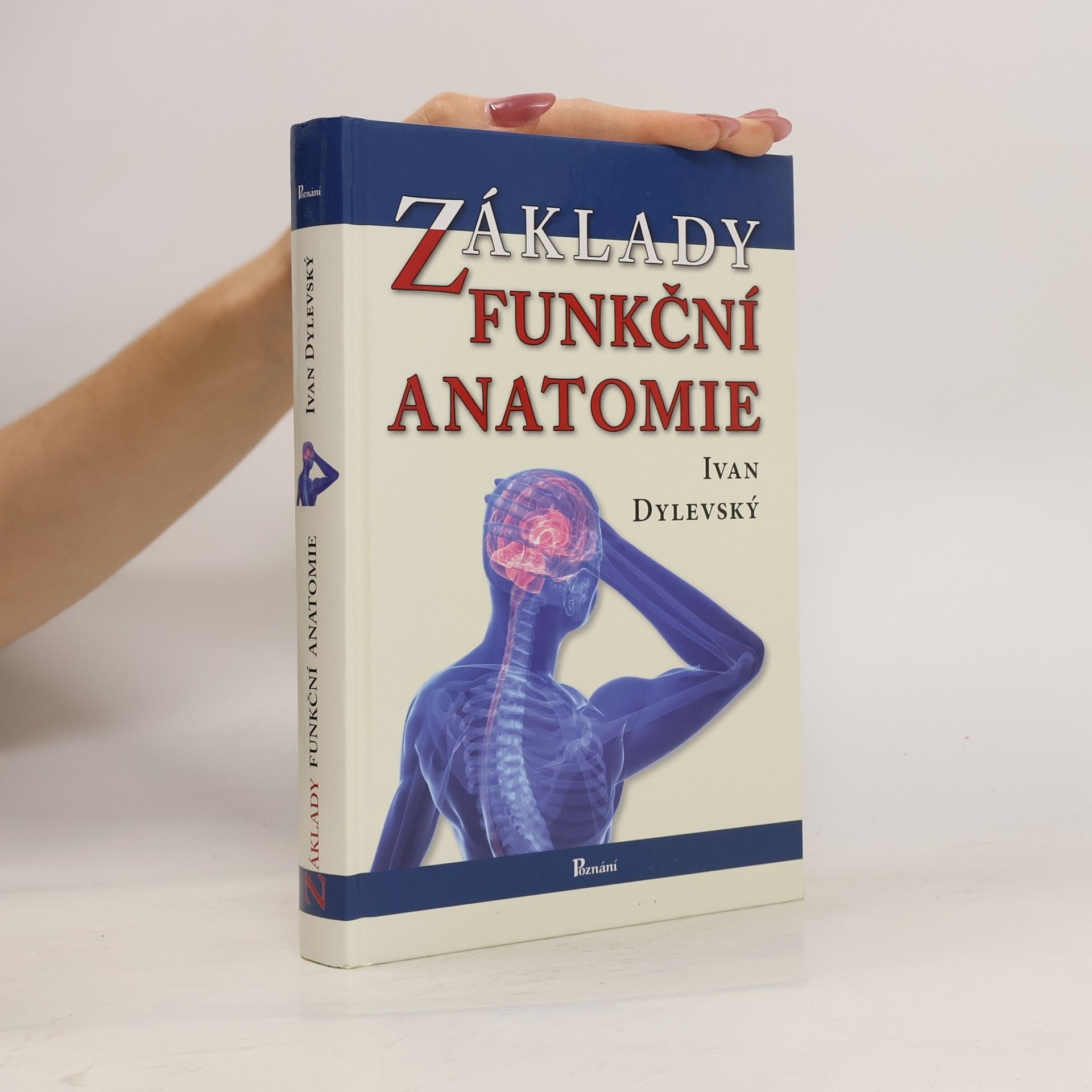Ivan Dylevský Základy funkční anatomie