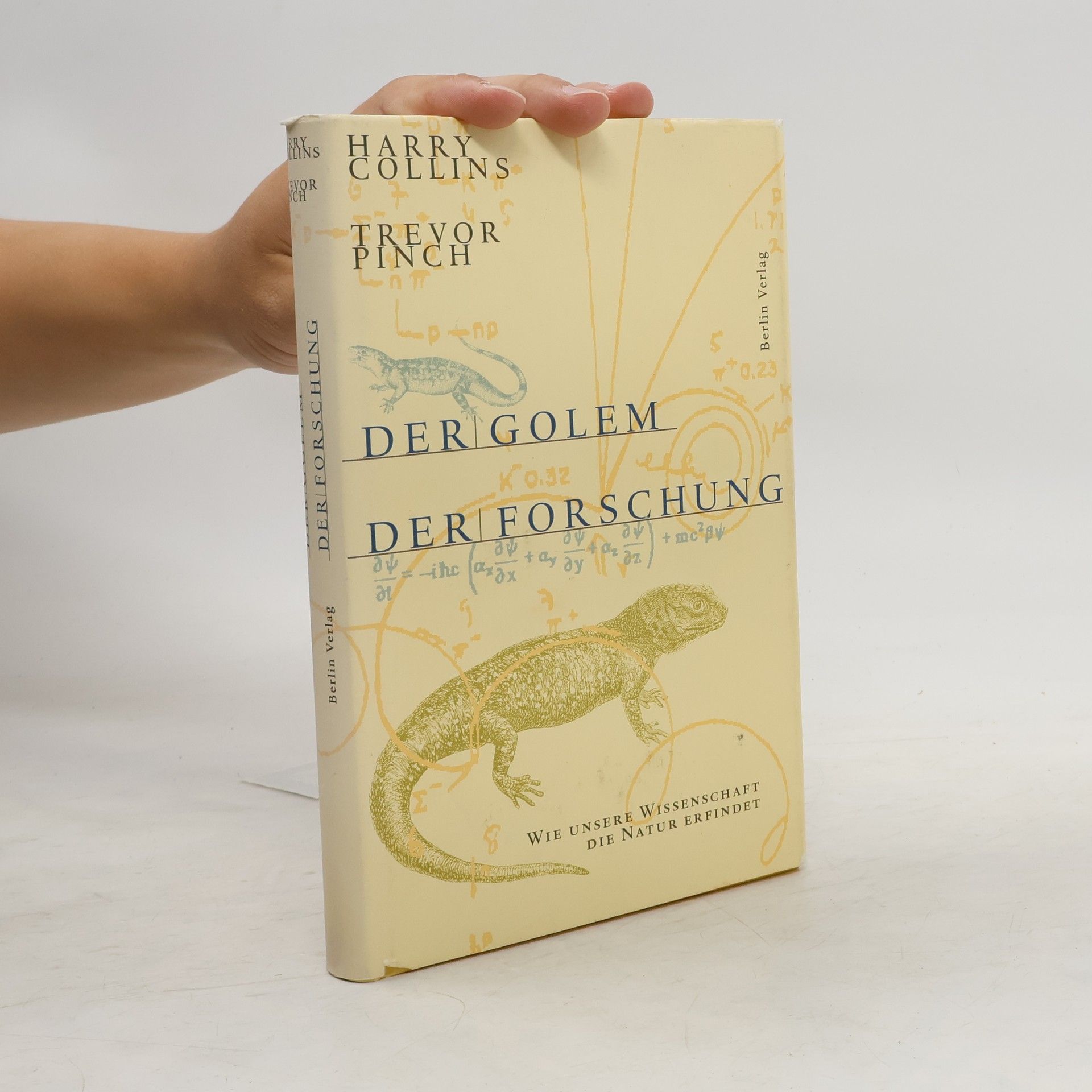 Harry Collins Der Golem der Forschung