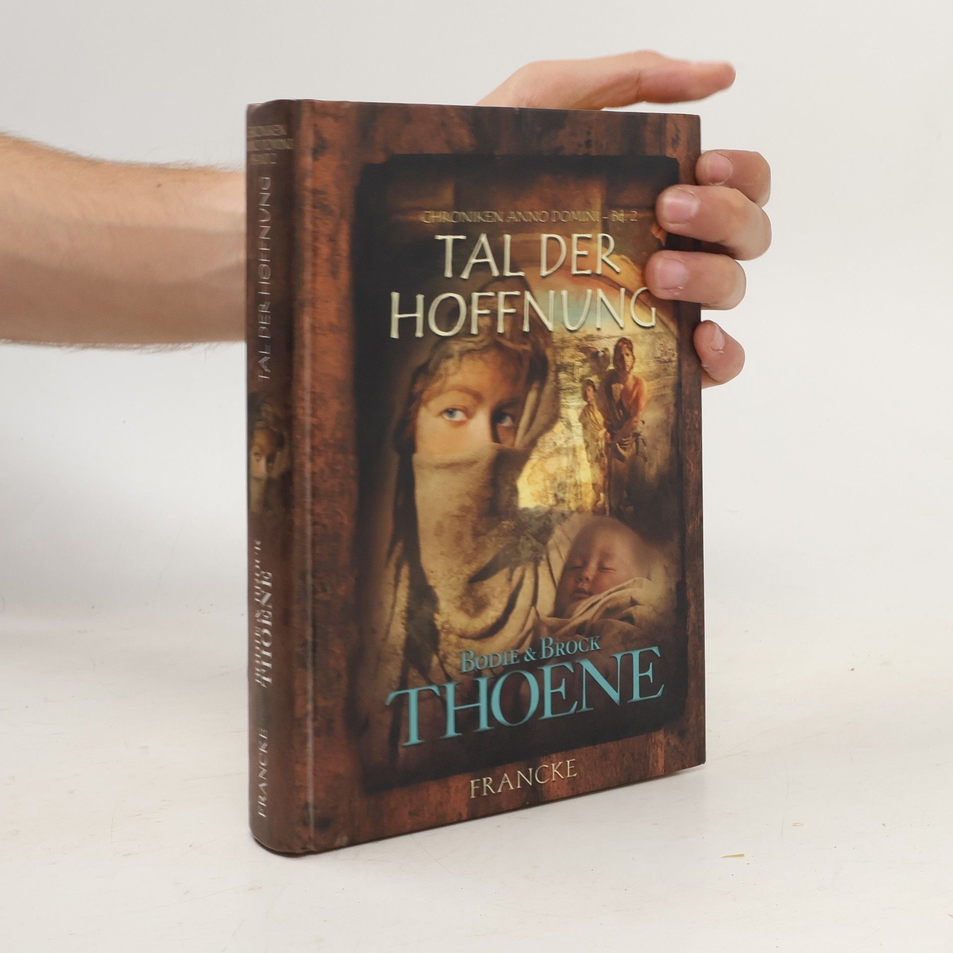 Bodie Thoene Chroniken Anno Domini 2: Tal der Hoffnung