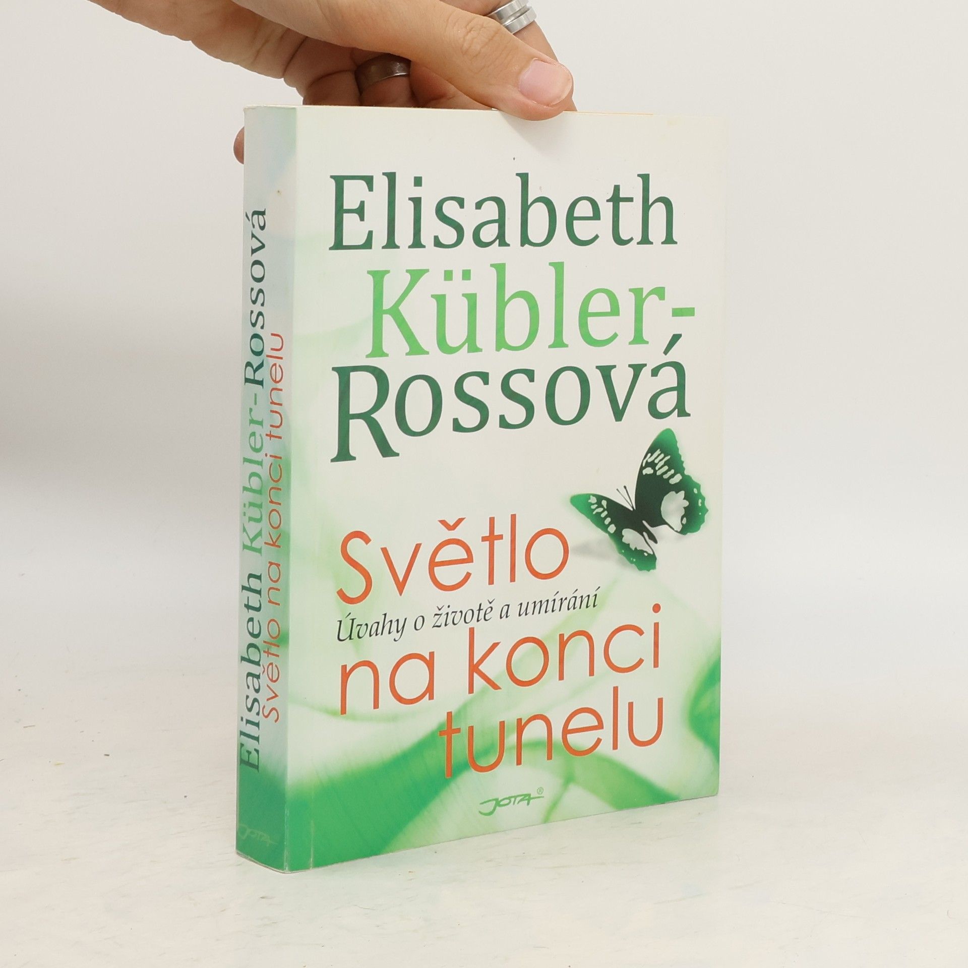 Elisabeth KüblerRoss Světlo na konci tunelu : úvahy o životě a umírání