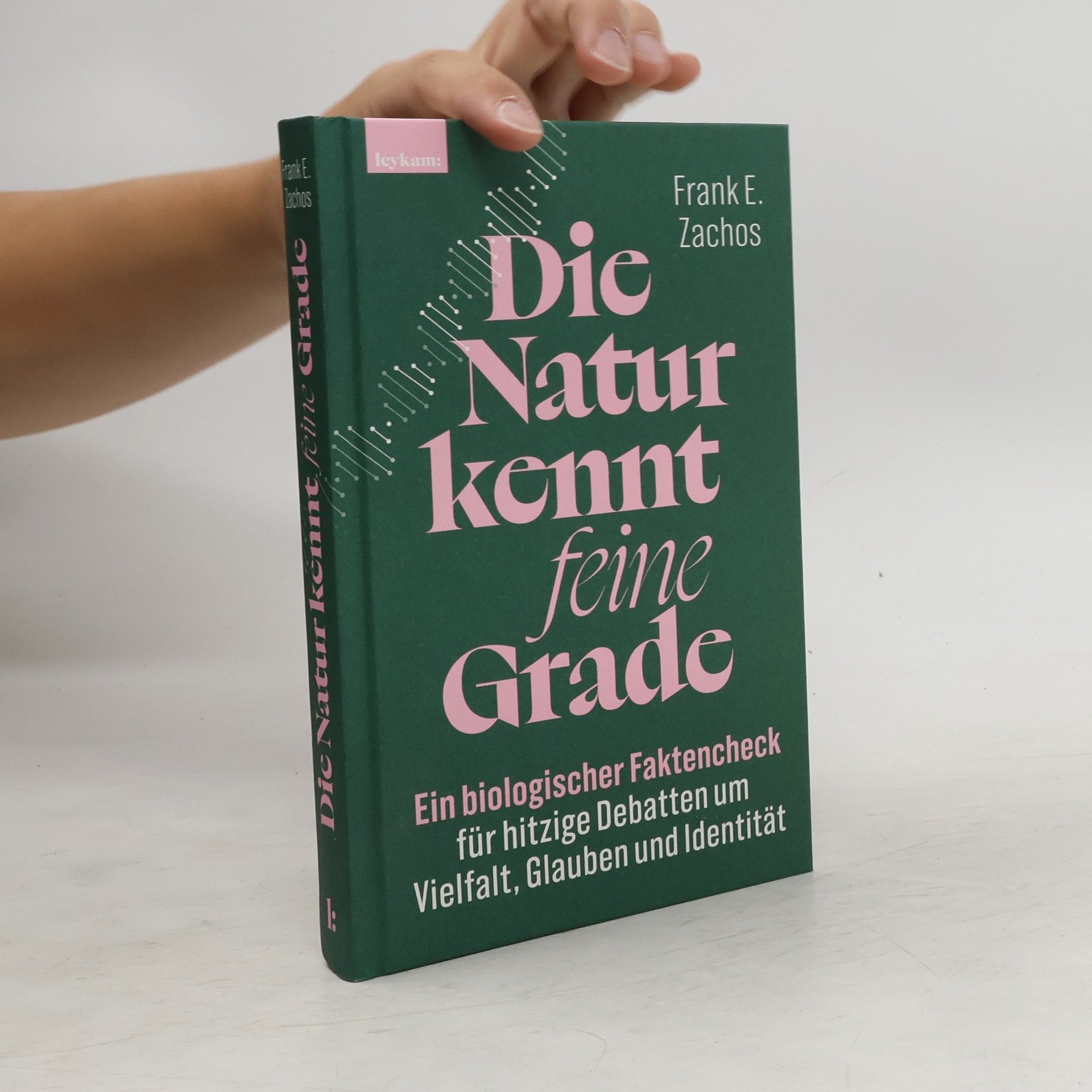 Frank E. Zachos Die Natur kennt feine Grade