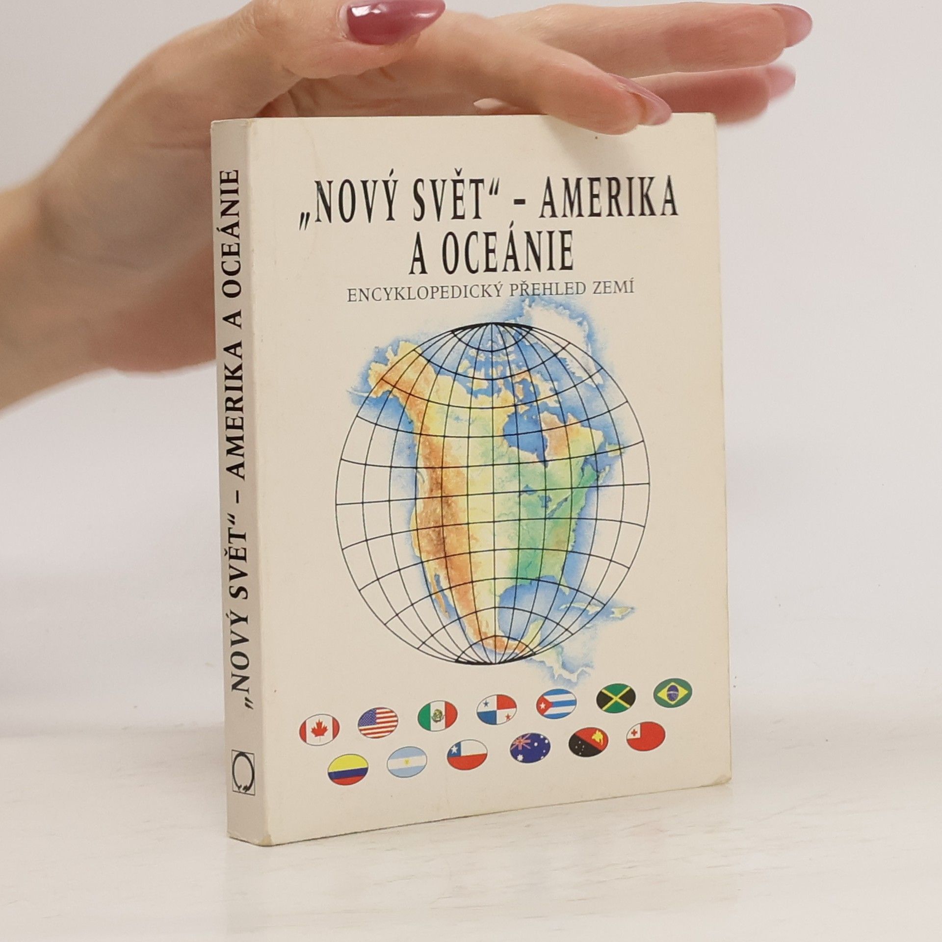Jiří Anděl "Nový svět" - Amerika, Austrálie a Oceánie : encyklopedický přehled zemí
