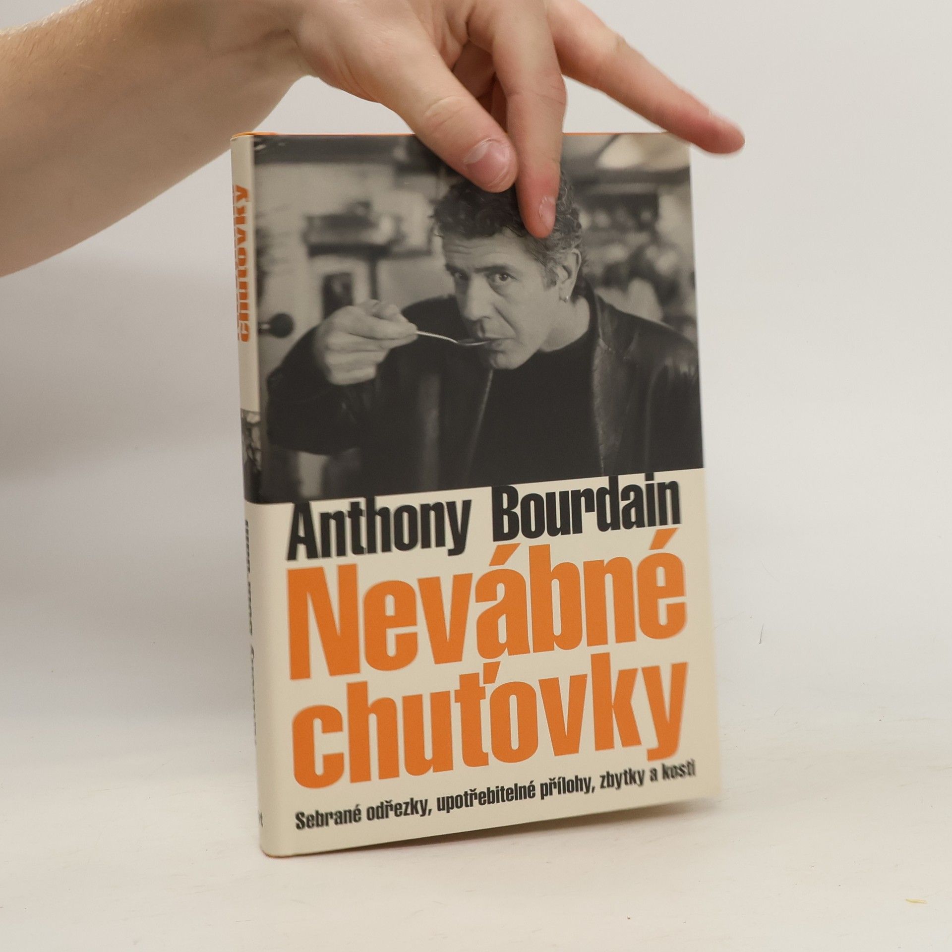 Anthony Bourdain Nevábné chuťovky