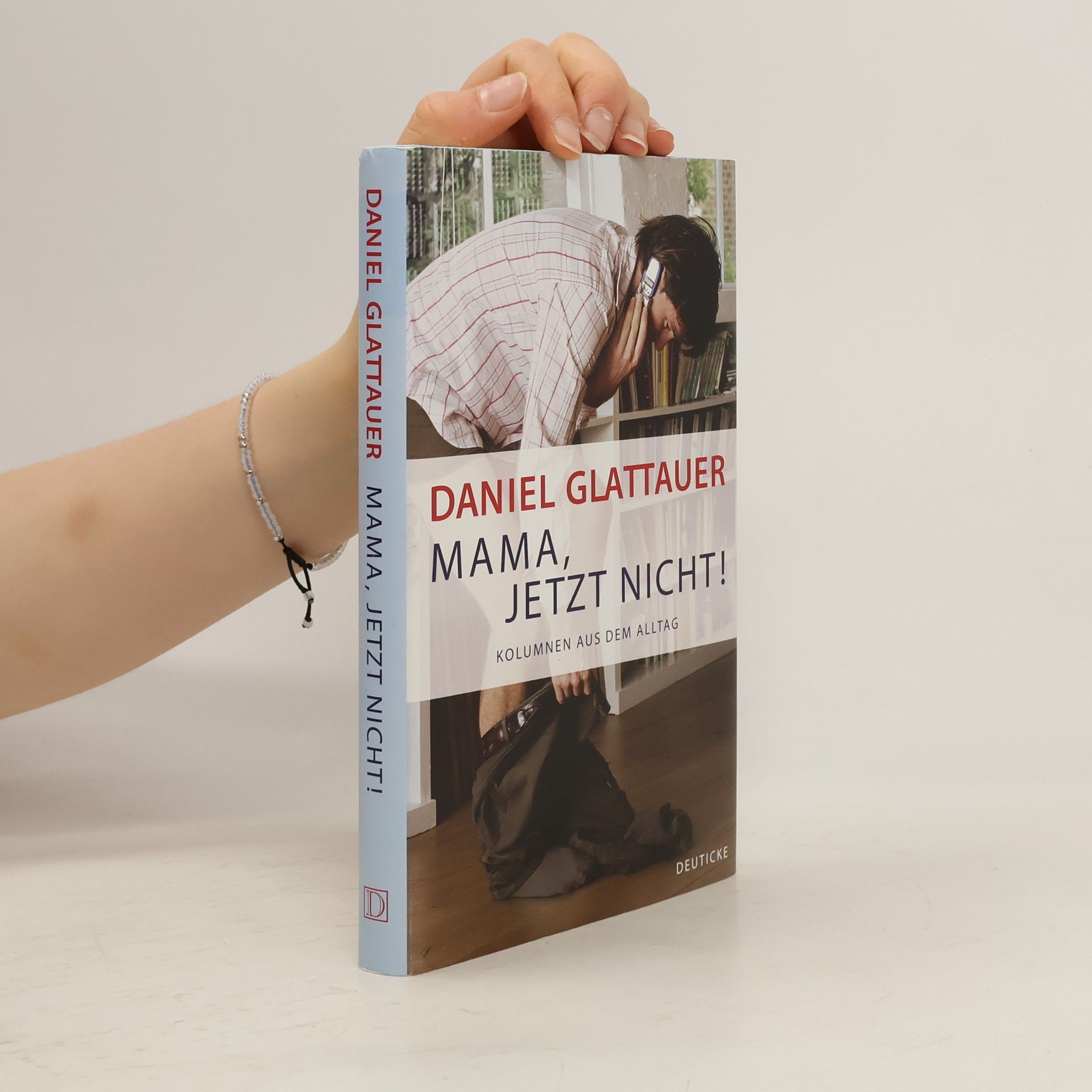 Daniel Glattauer Mama, jetzt nicht!