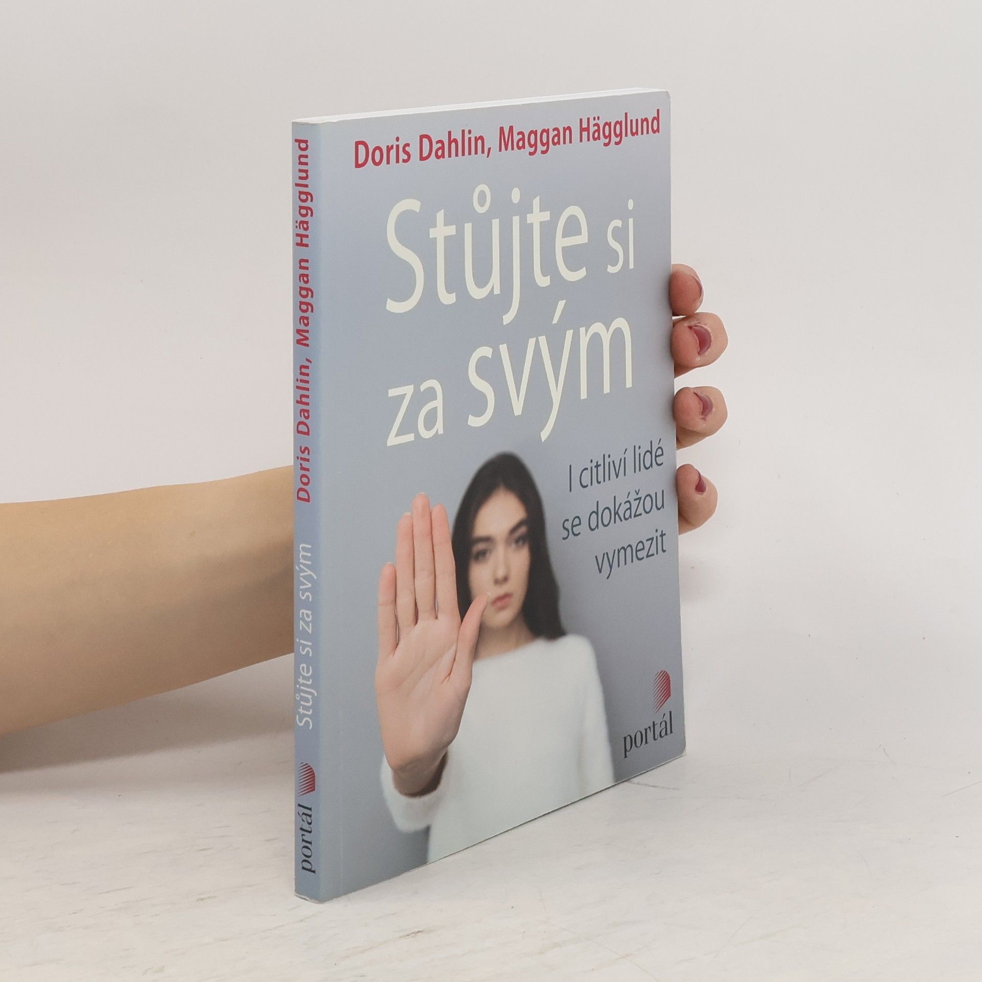 Doris Dahlin Stůjte si za svým - I citliví lidé se dokážou vymezit