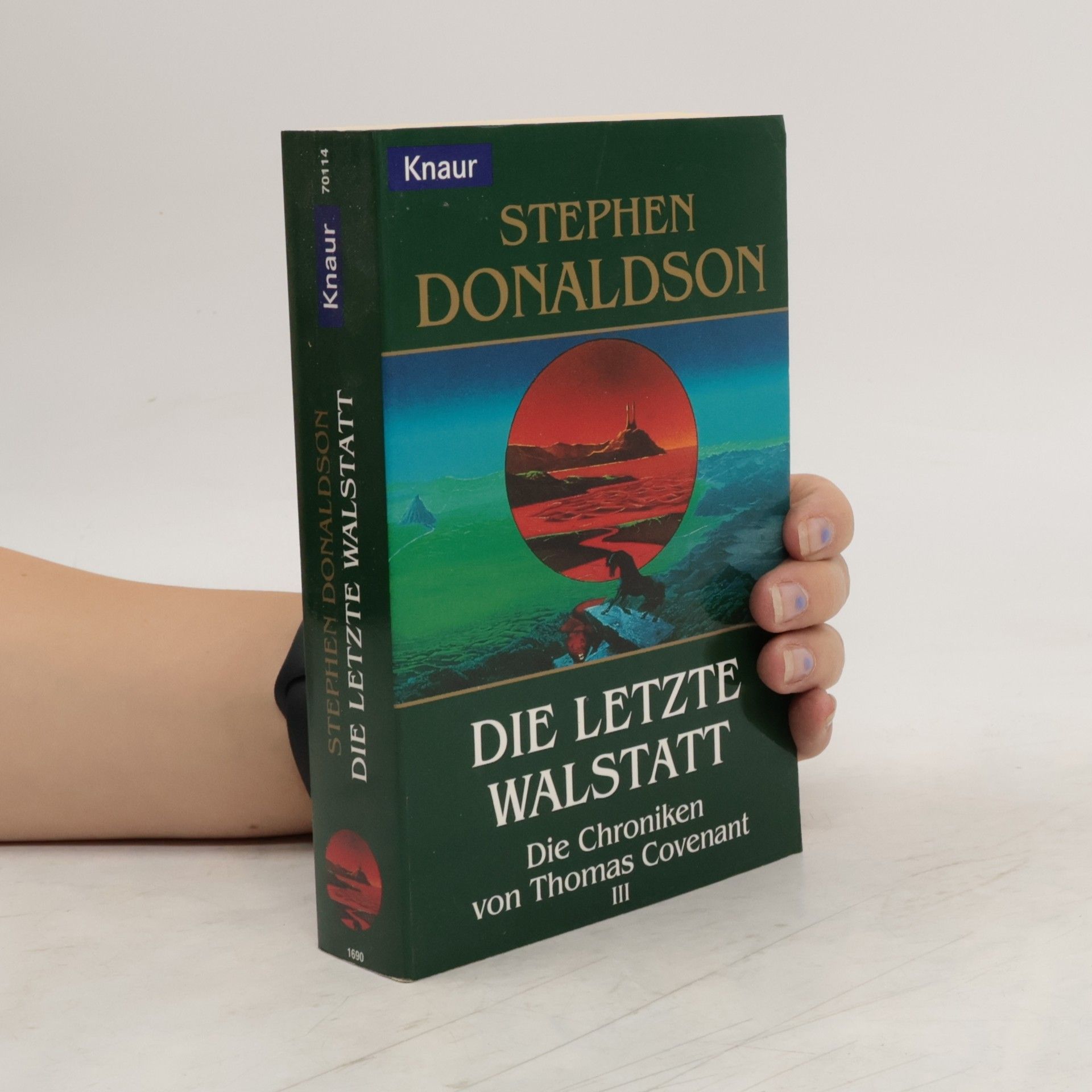 Stephen R. Donaldson Die Chroniken von Thomas Covenant: Die Letzte Walstatt