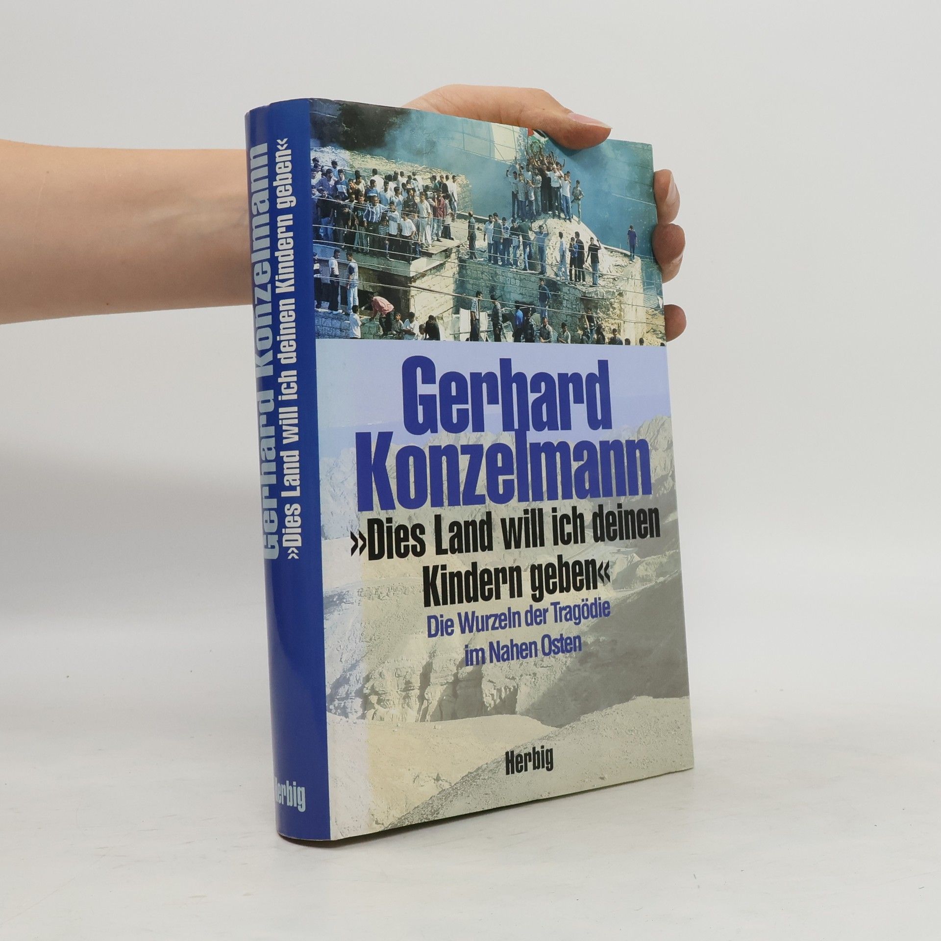 Gergard Konzelmann "Dies Land will ich deinen Kindern geben"