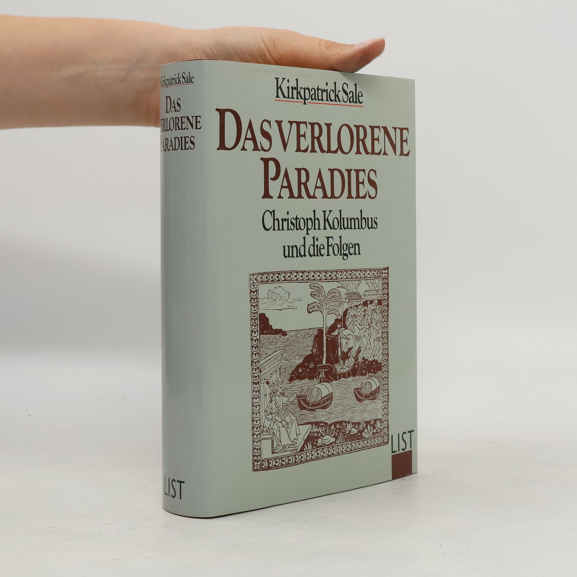 Kirkpatrick Sale Das verlorene Paradies
