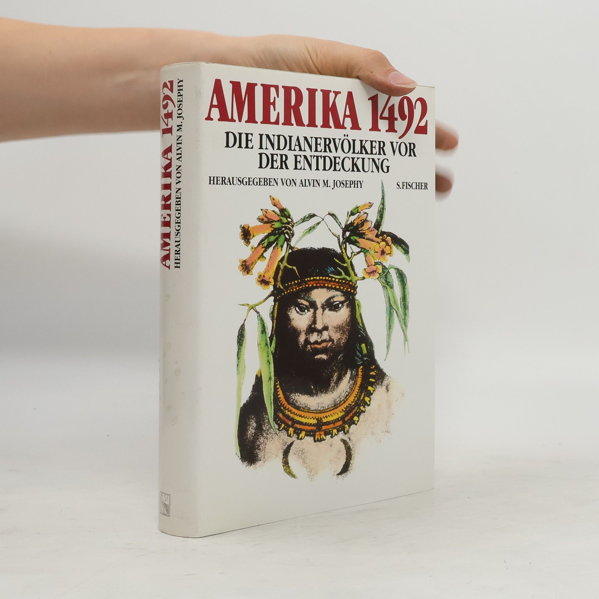 Alvin M. Josephy Amerika 1492