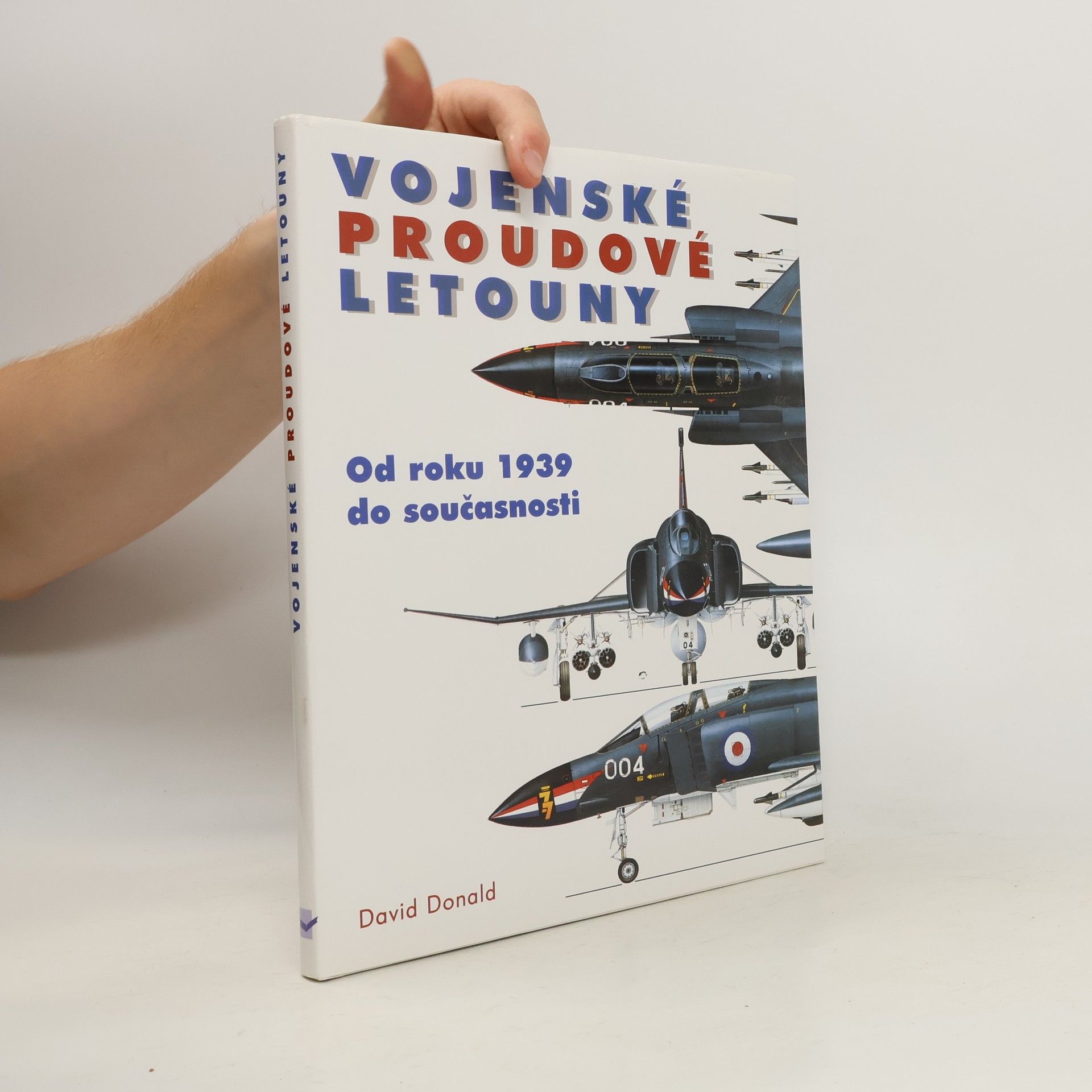 David Donald Vojenské proudové letouny - Od roku 1939 do součastnosti