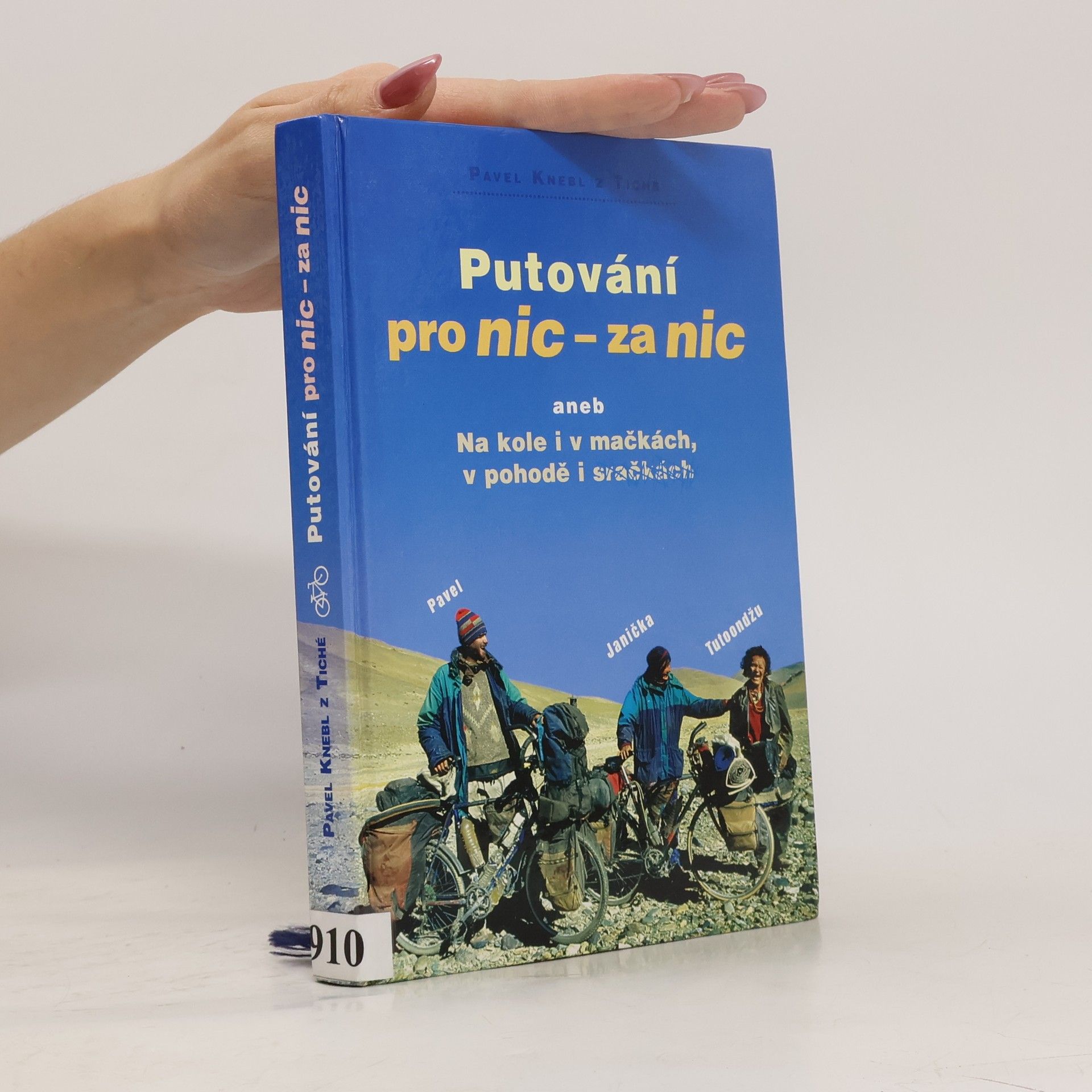Pavel Knebl Putování pro nic - za nic