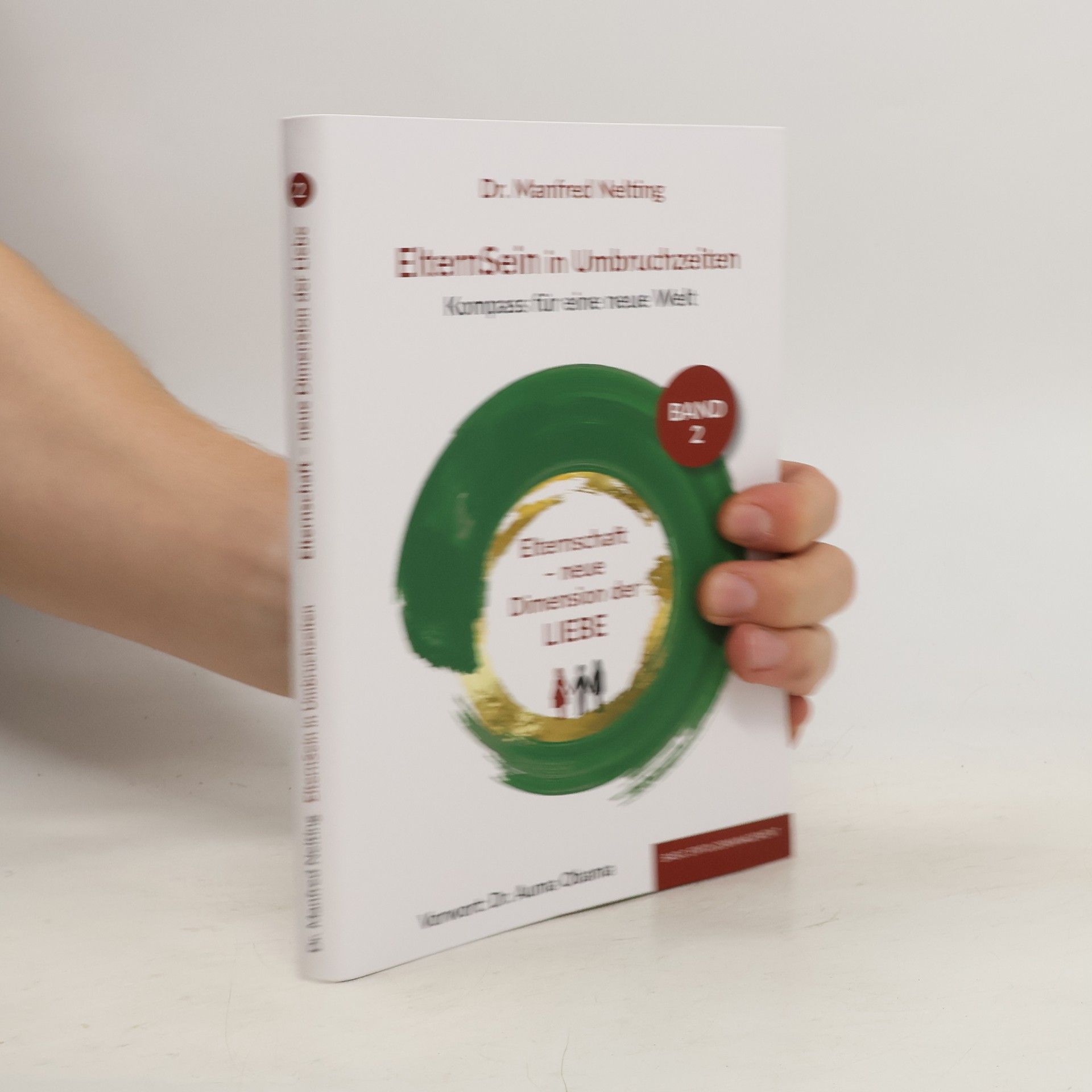 Manfred Nelting Elternschaft - neue Dimension der Liebe