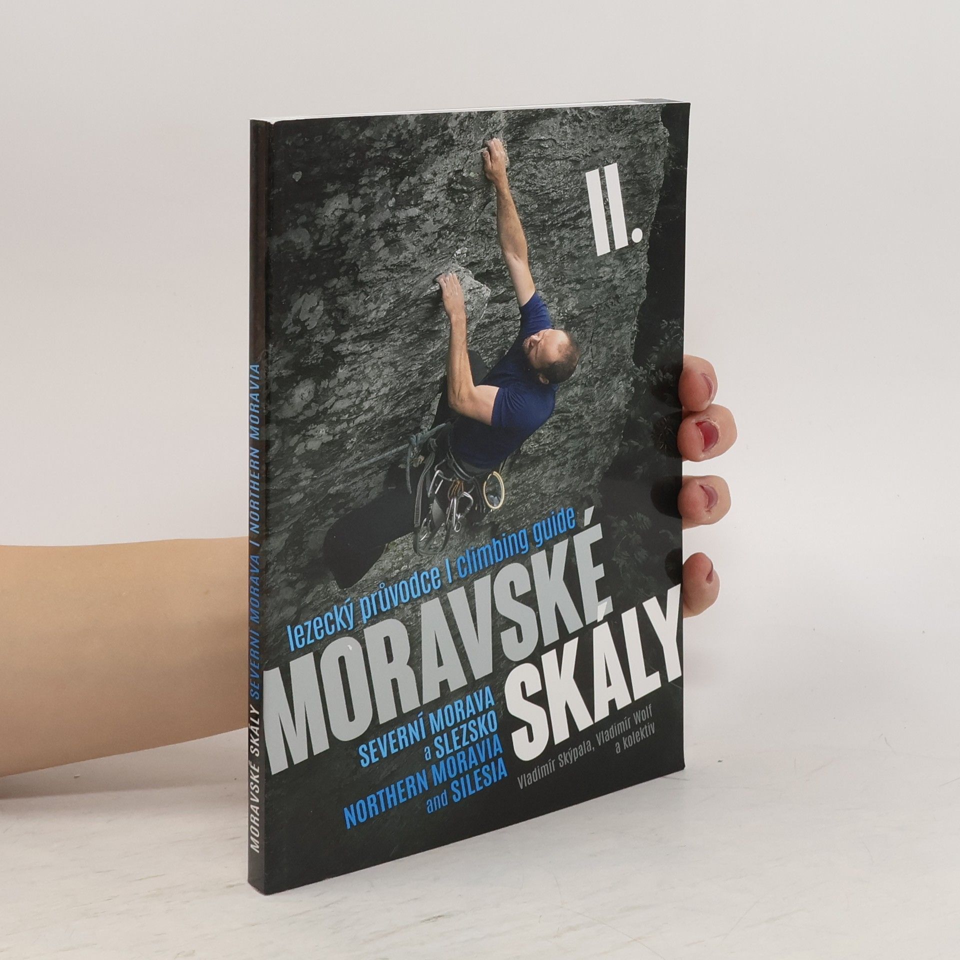 Vladimír Skýpala Moravské skály II. Severní Morava/Northern Moravia