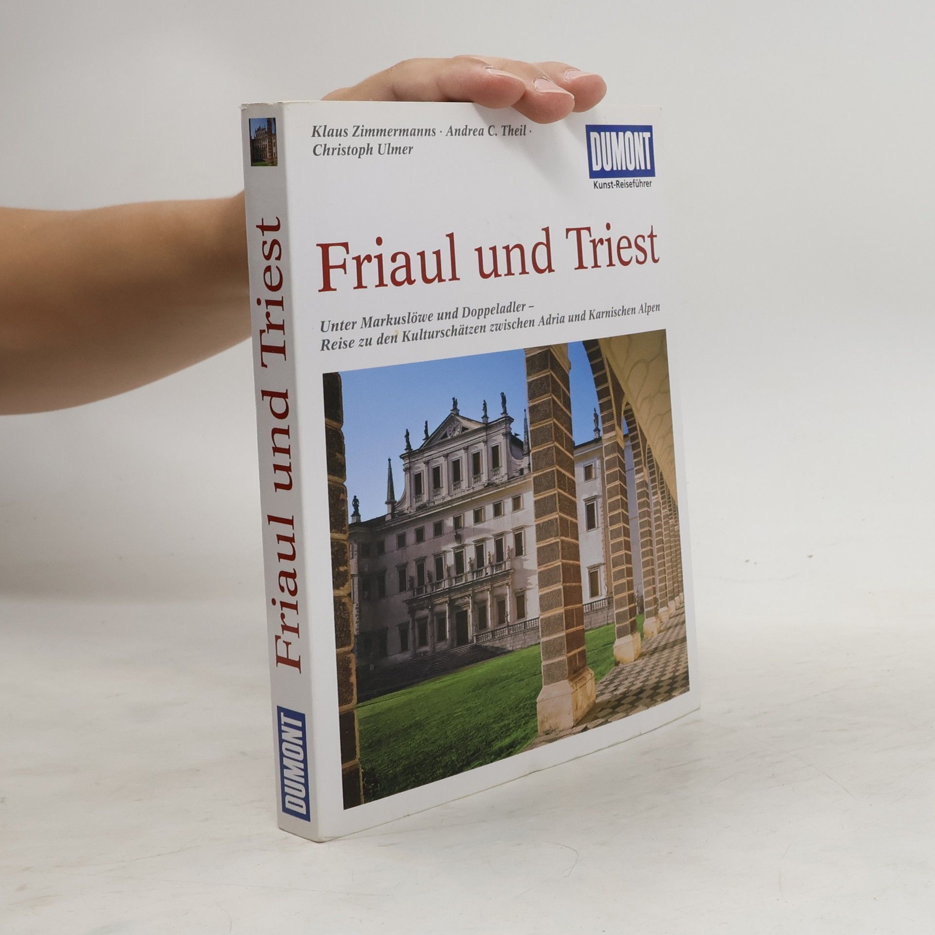 Klaus Zimmermanns Friaul und Triest