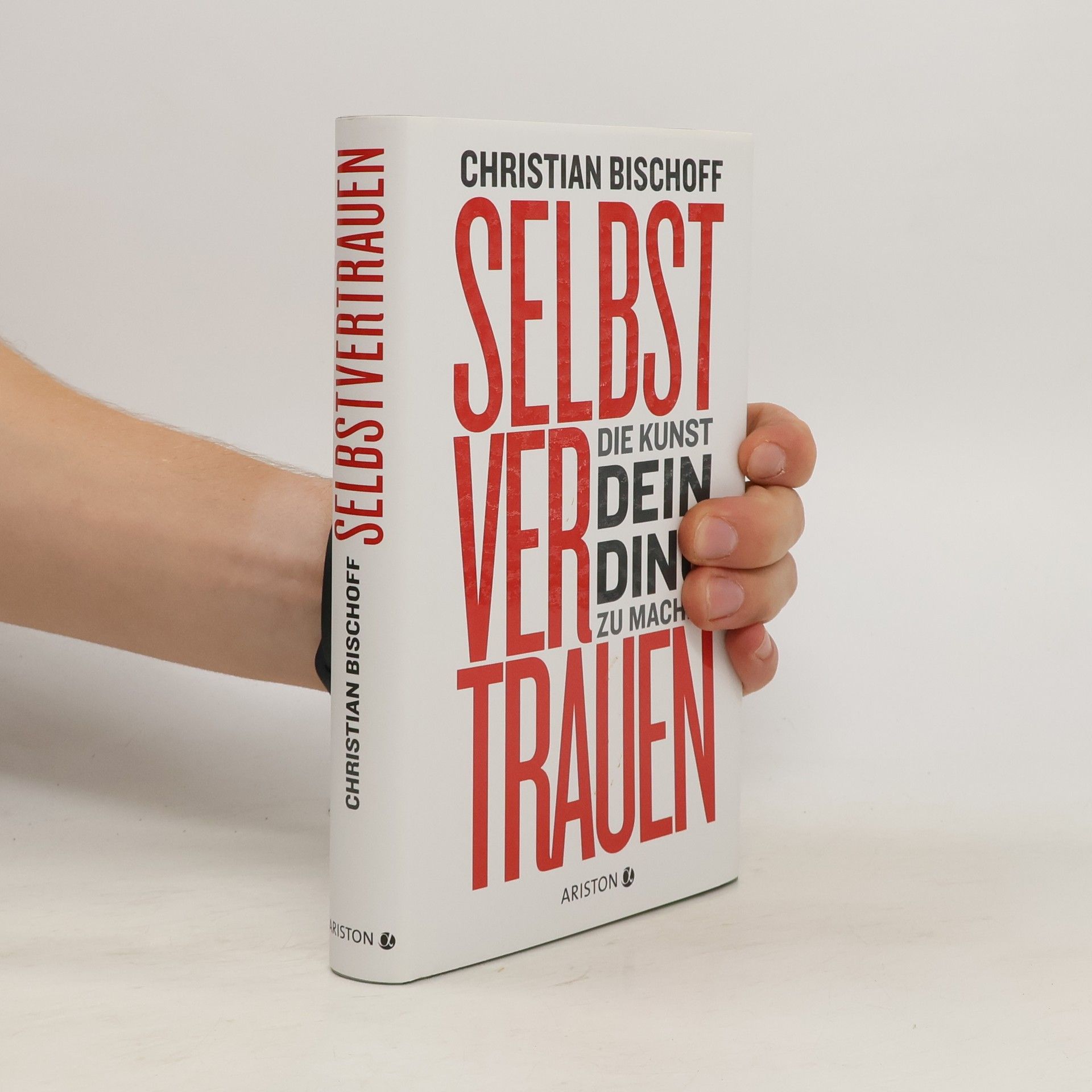 Christian Bischoff Selbstvertrauen
