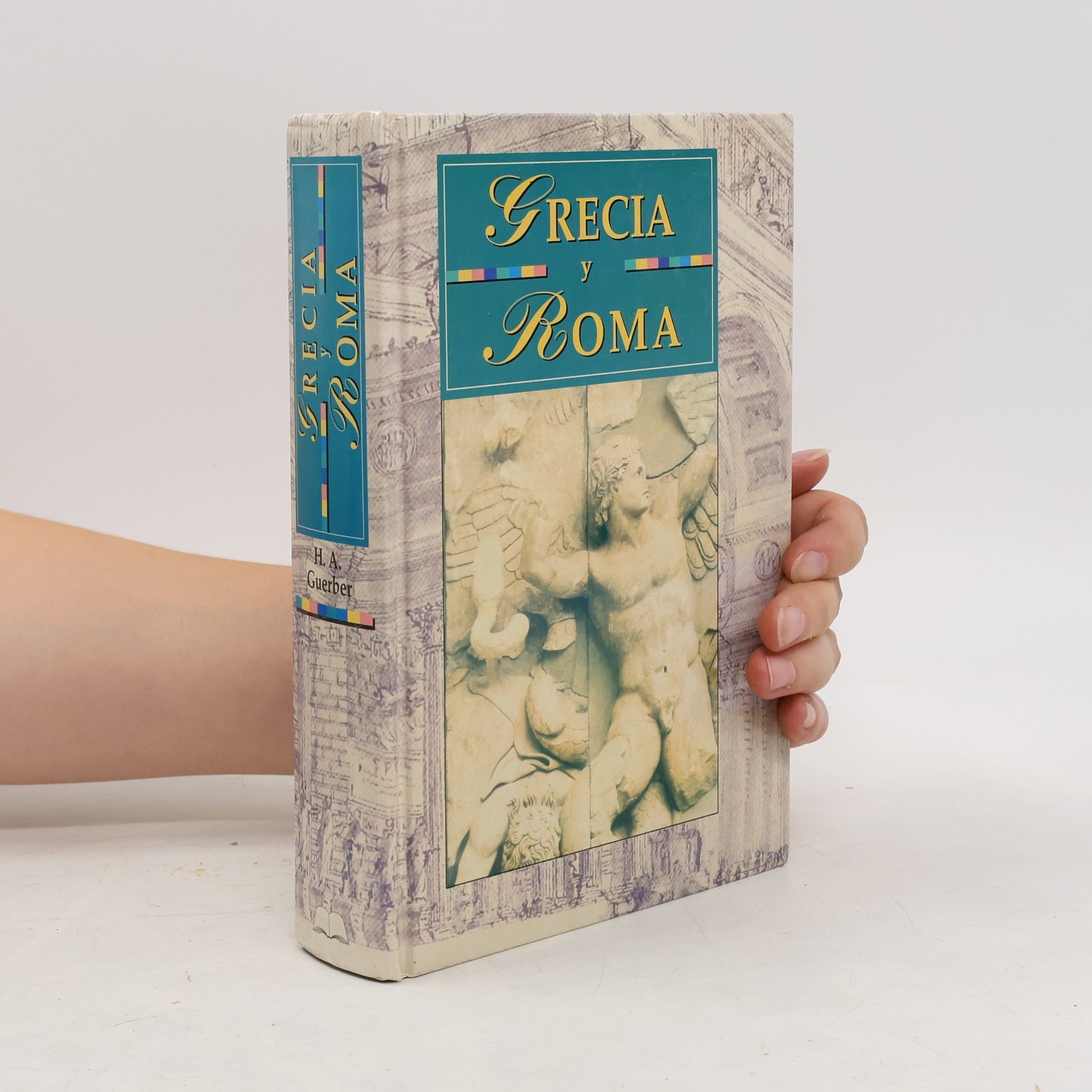 H. A. Guerber Grecia y Roma