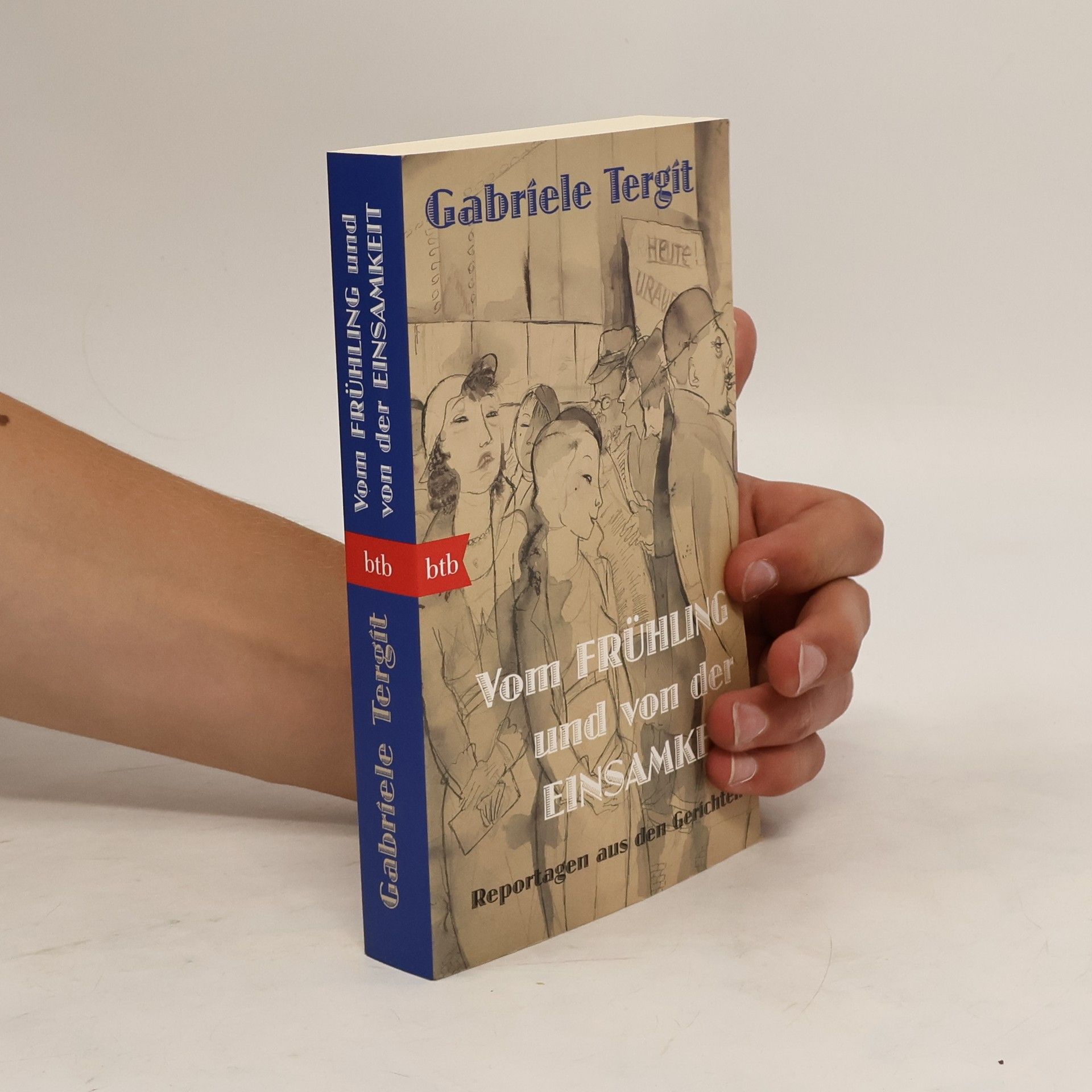 Gabriele Tergit Vom Frühling und von der Einsamkeit