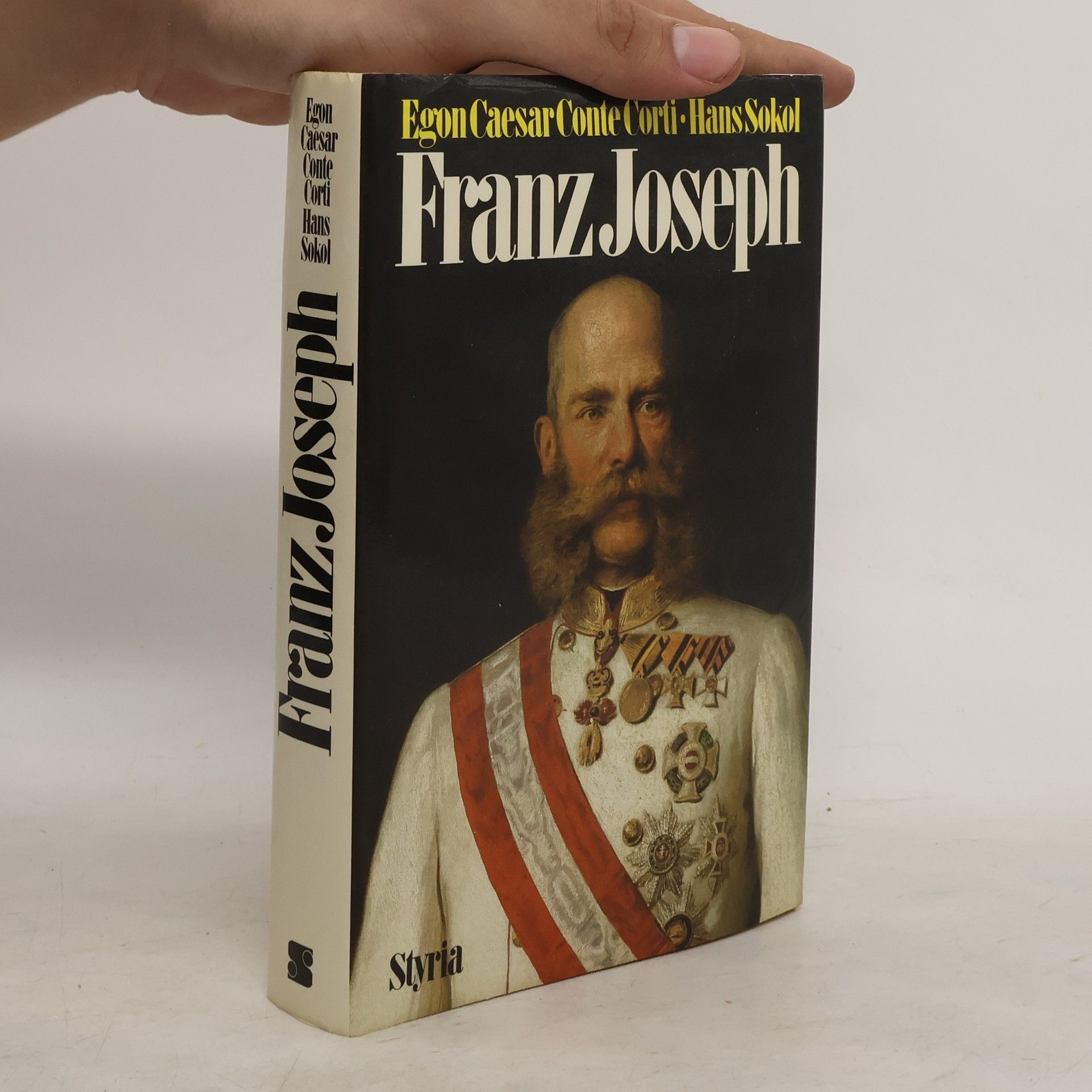 Egon Caesar Conte Corti Kaiser Franz Joseph