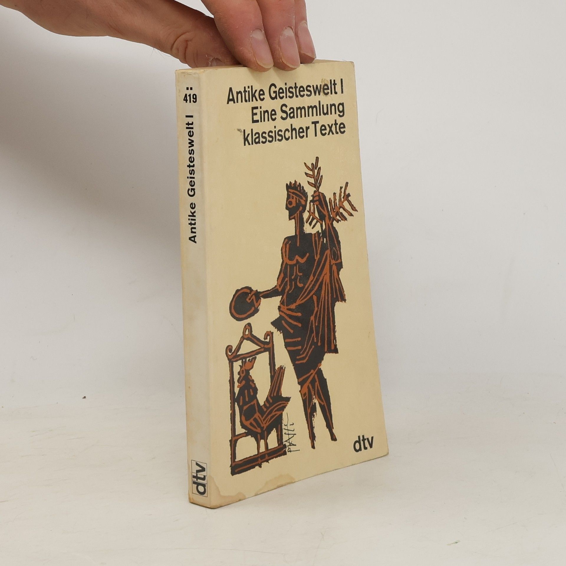 Various authors Antike Geisteswelt I. Eine Sammlung klassischer Texte