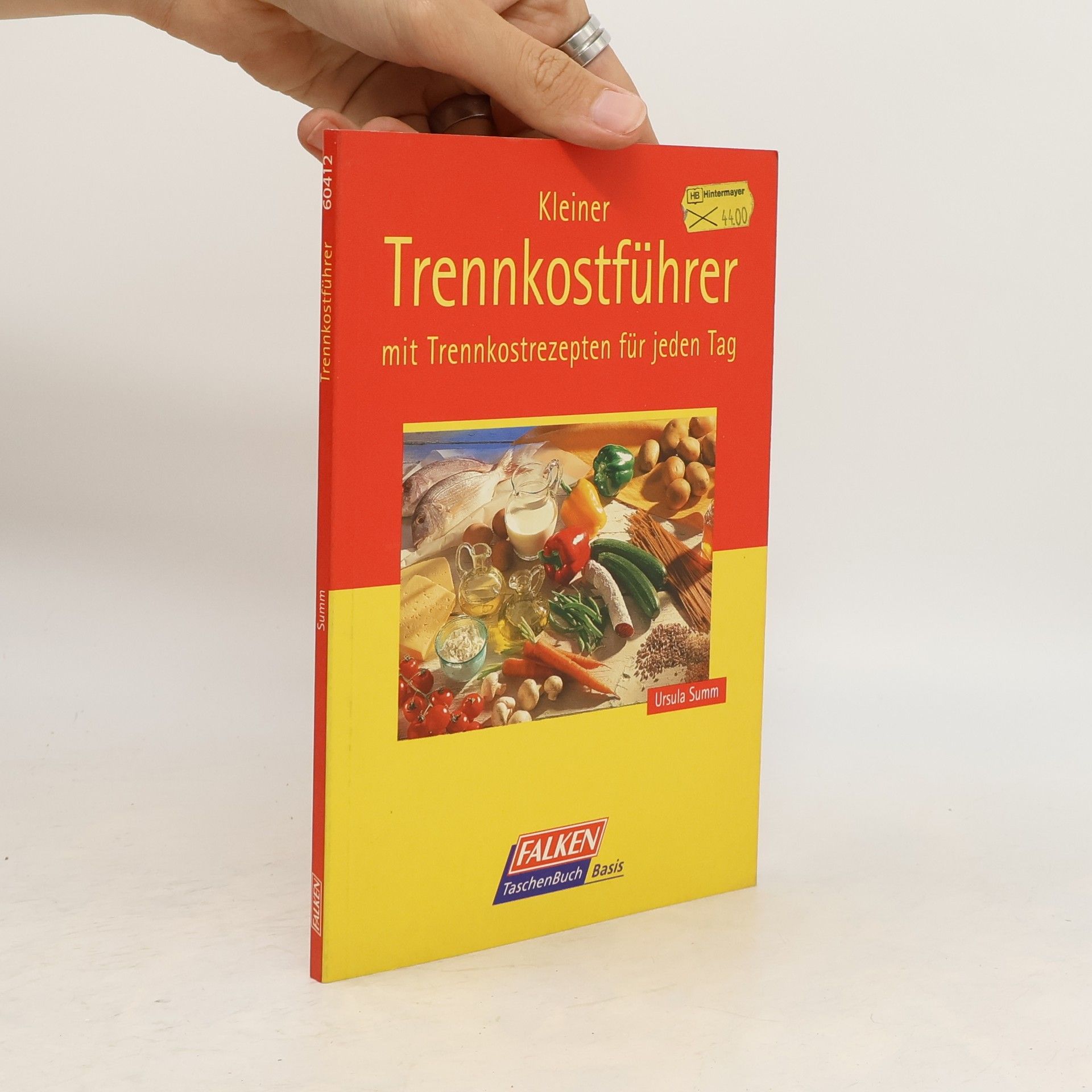 Ursula Summ Kleiner Trennkostführer. Mit Trennkost-Rezepten für jeden Tag