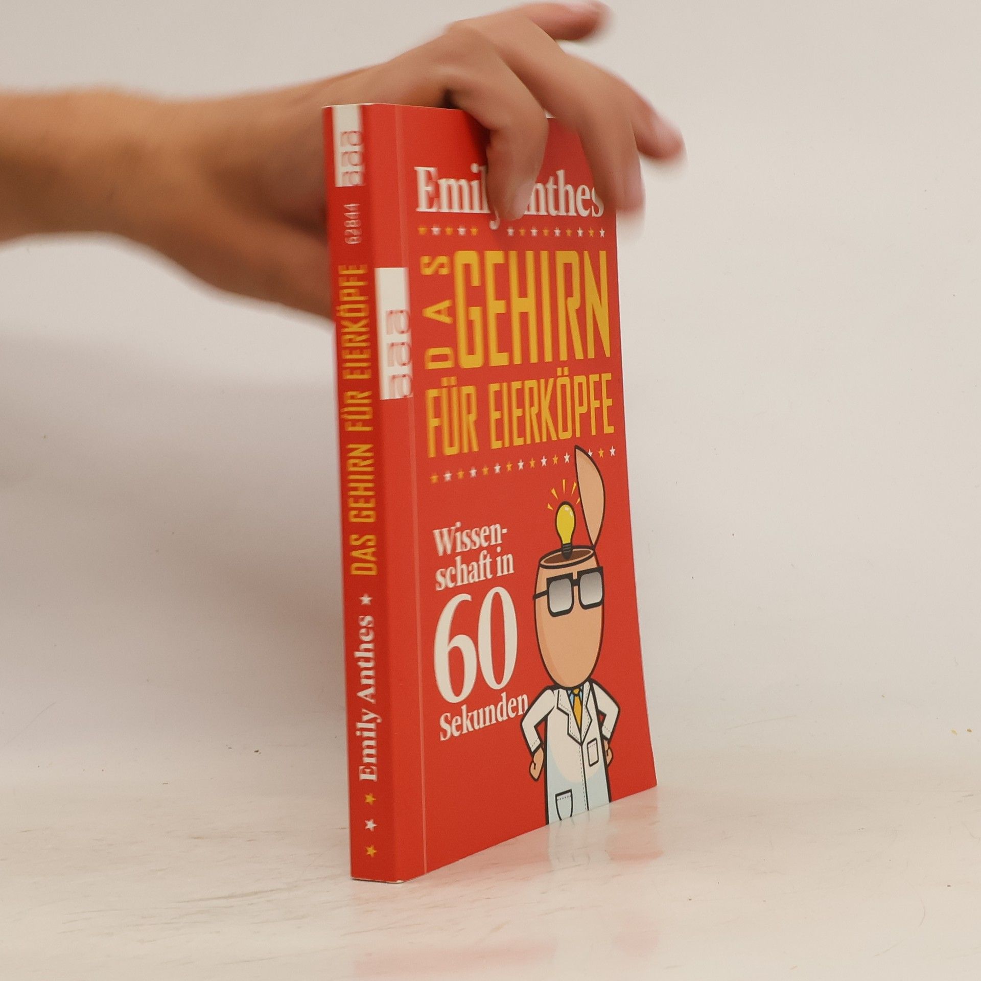 Emily Anthes Das Gehirn für Eierköpfe