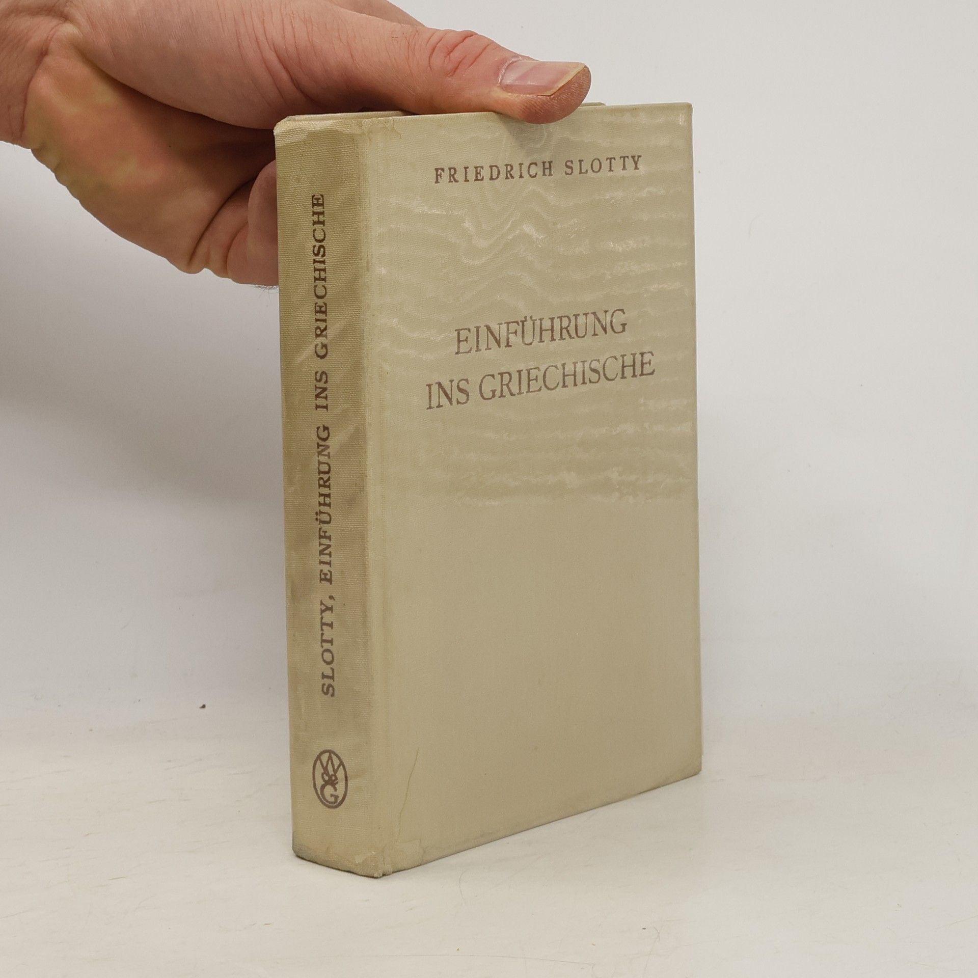 Friedrich Slotty Einführung ins Griechische