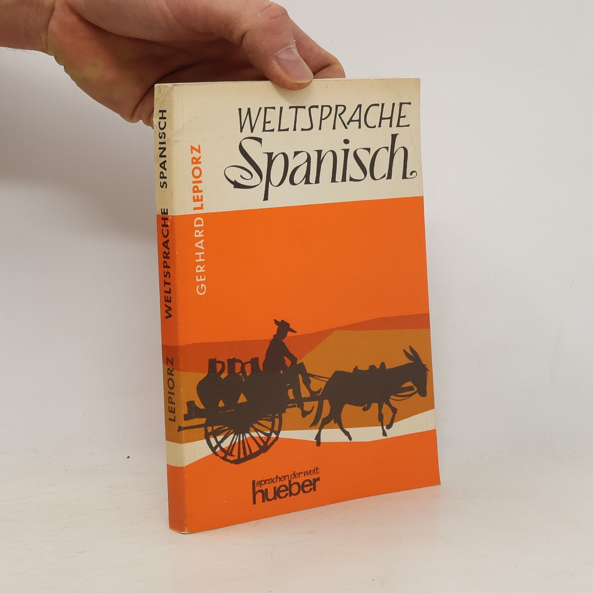 Gerhard Lepiorz Weltsprache Spanisch