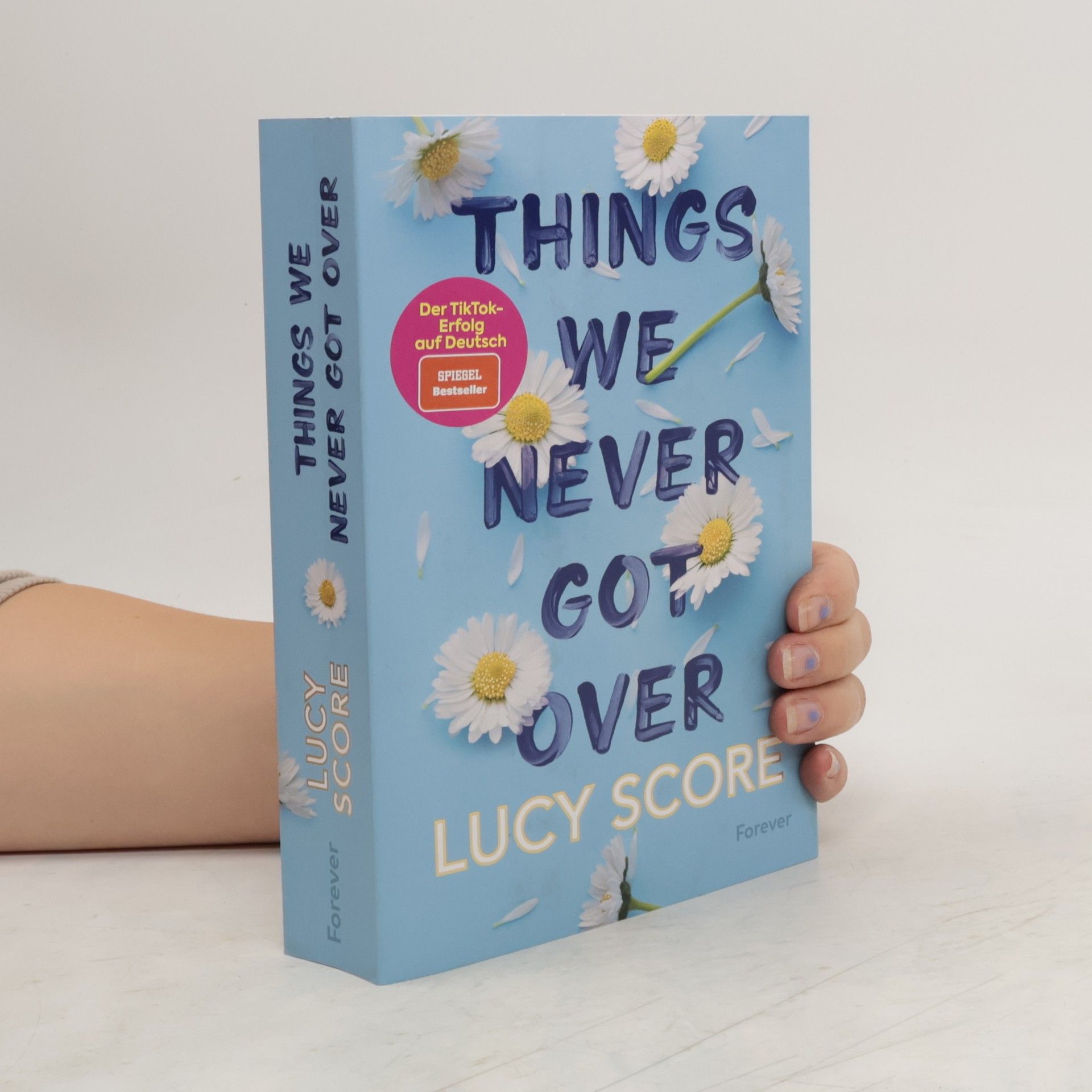 Lucy Score Things We Never Got Over