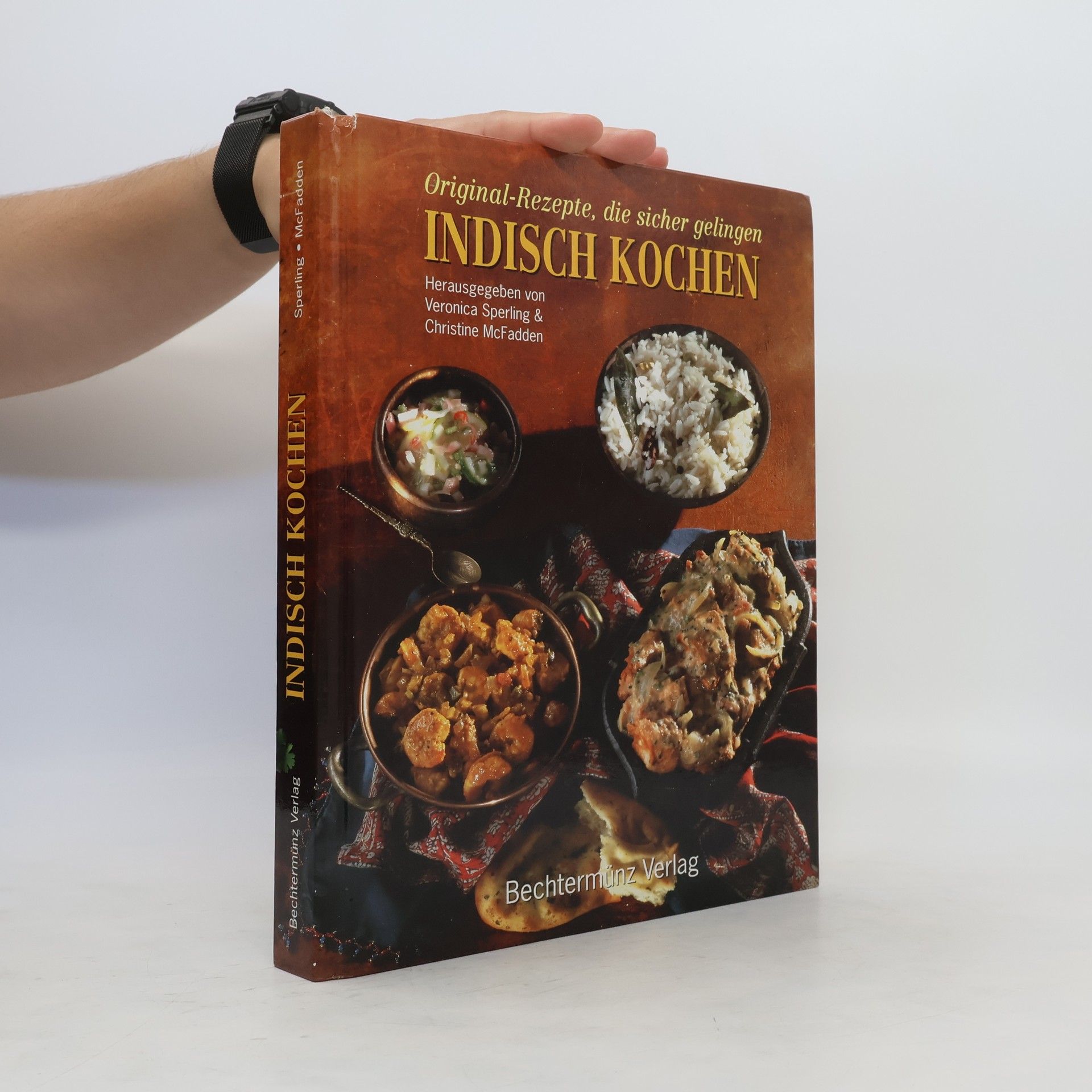 Veronica Sperling Indisch Kochen. Original- Rezepte, die sicher gelingen
