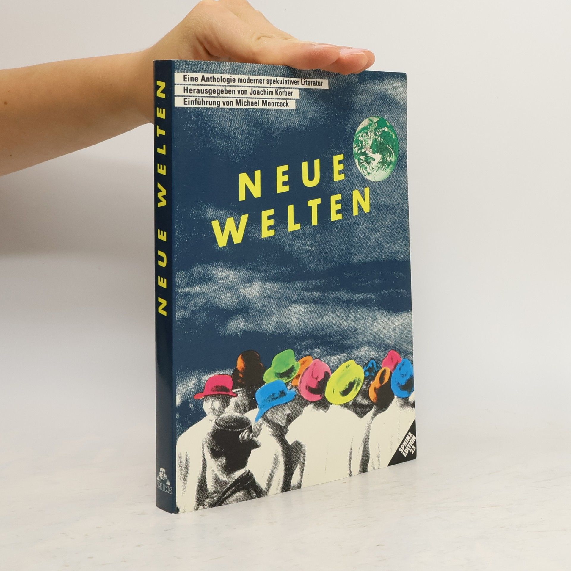 Joachim Körber Neue Welten. Eine Anthologie mod. spekulativer Literatur