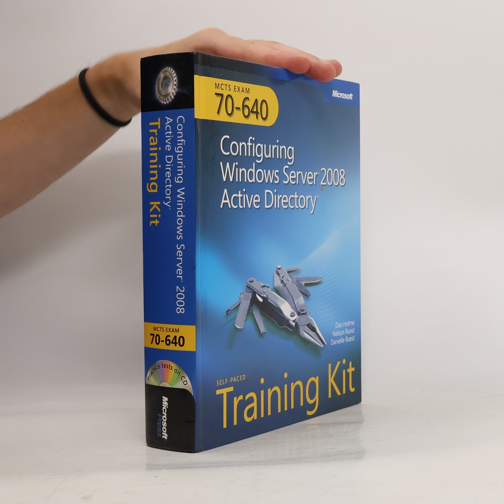 Dan Holme MCTS Self-Paced Training Kit (Exam 70-640)