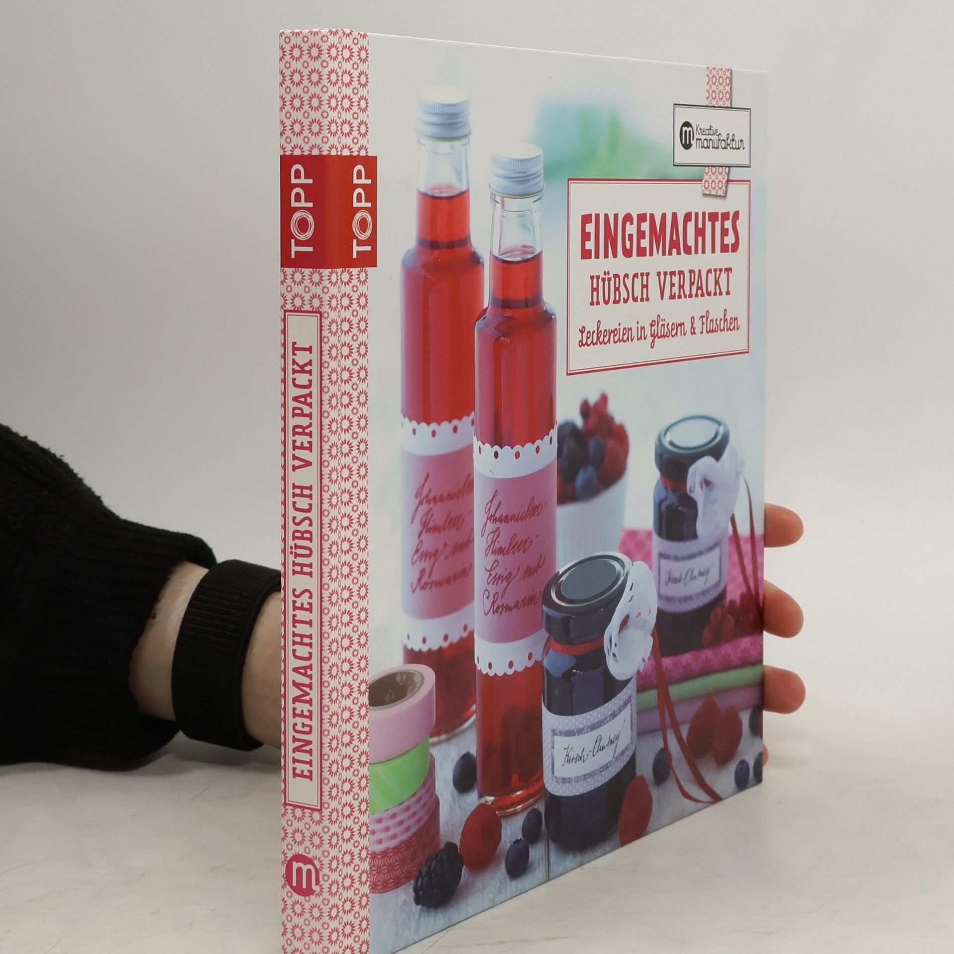 Karina Schmidt Eingemachtes hübsch verpackt