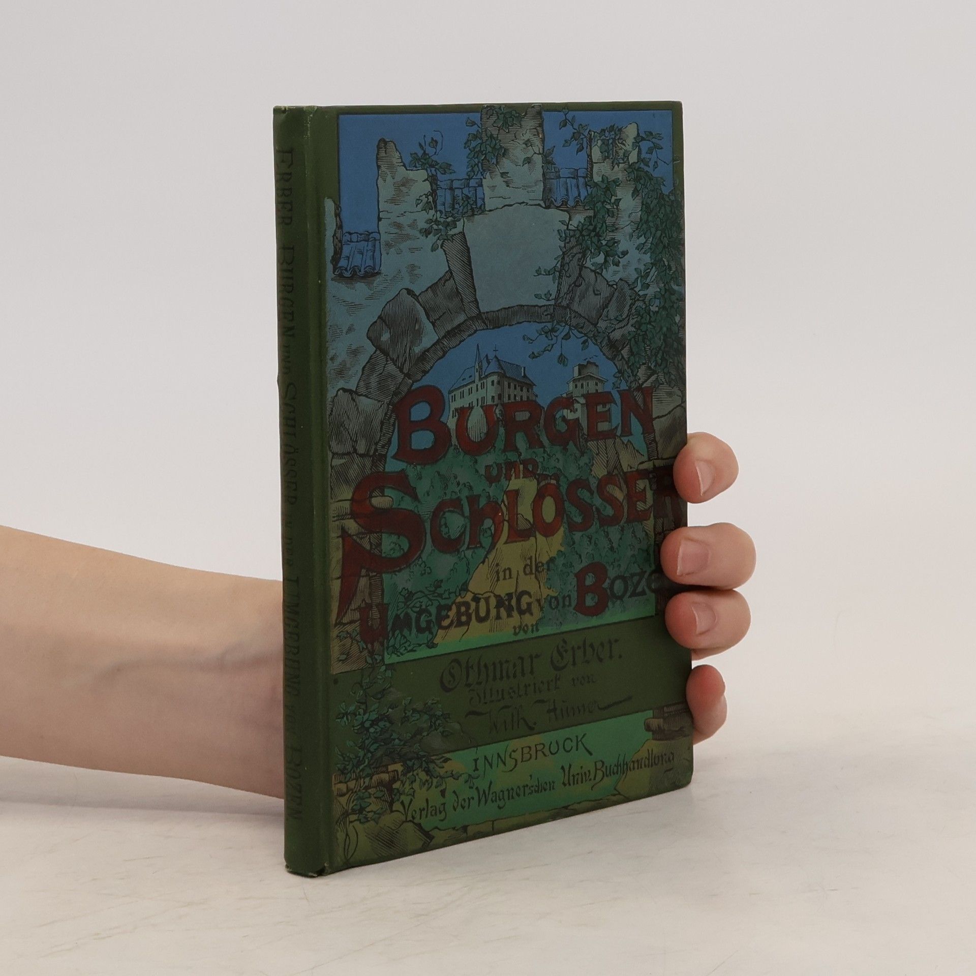Othmar Erber Burgen und Schlösser in der Umgebung von Bozen