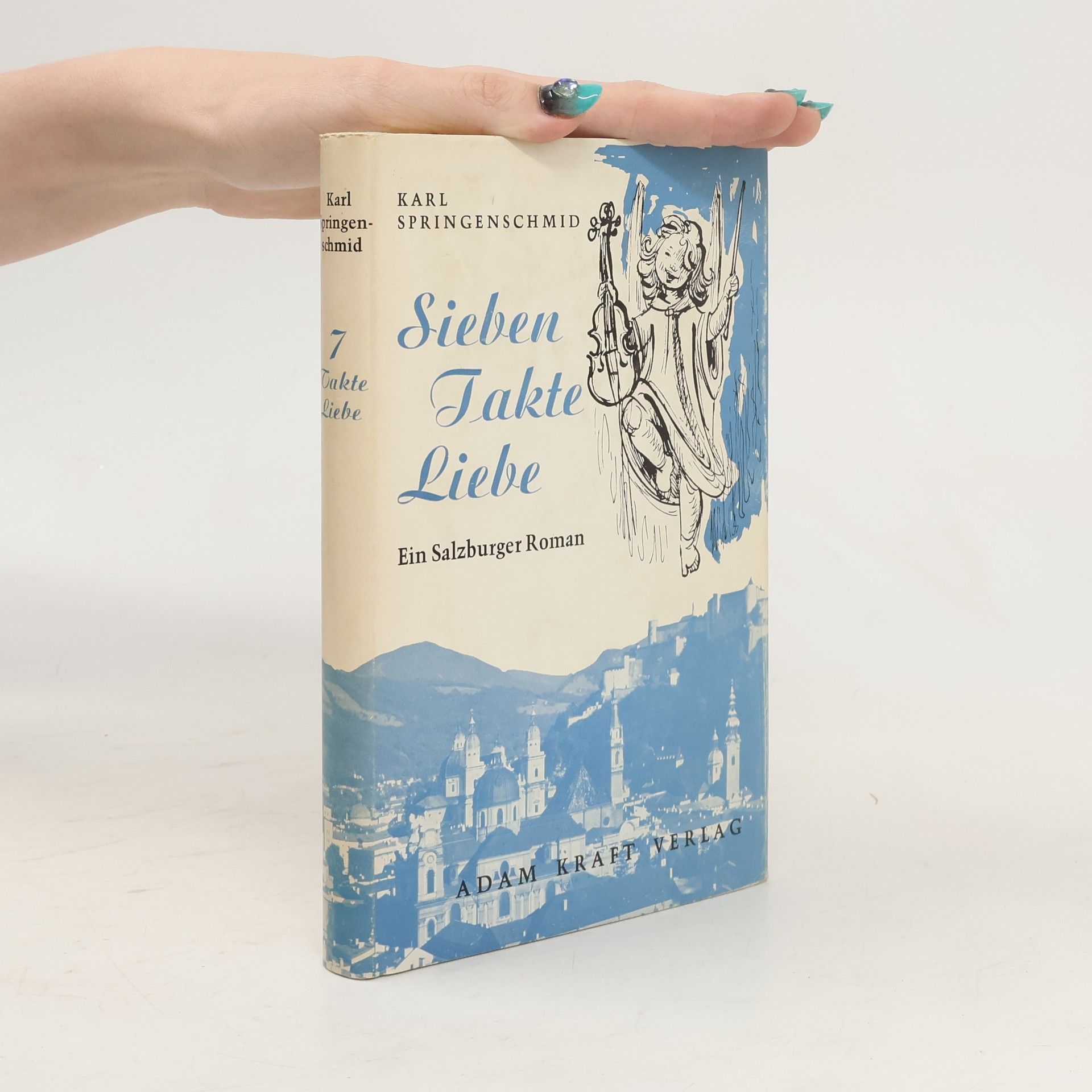 Karl Springenschmid Sieben Takte Liebe