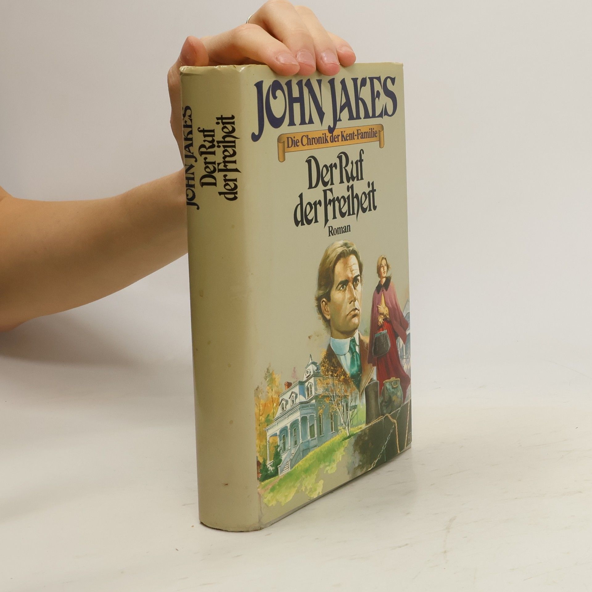 John Jakes Der Ruf der Freiheit