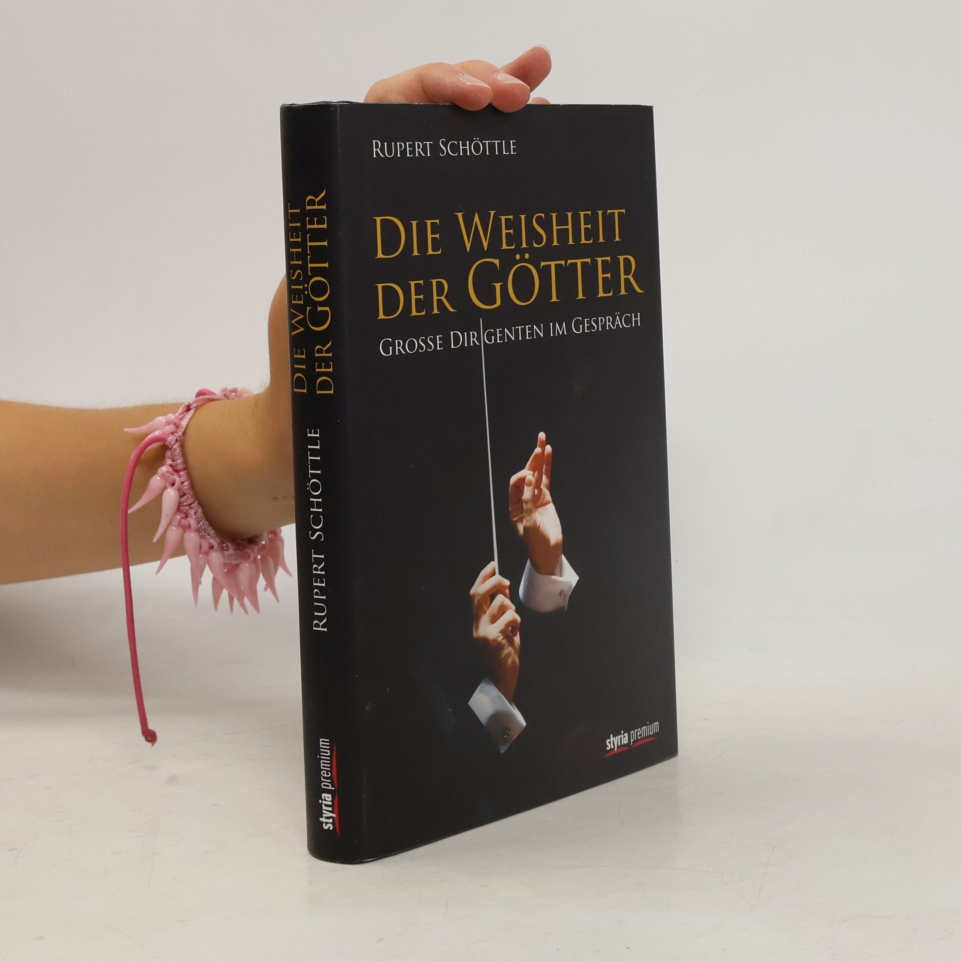Rupert Schöttle Die Weisheit der Götter