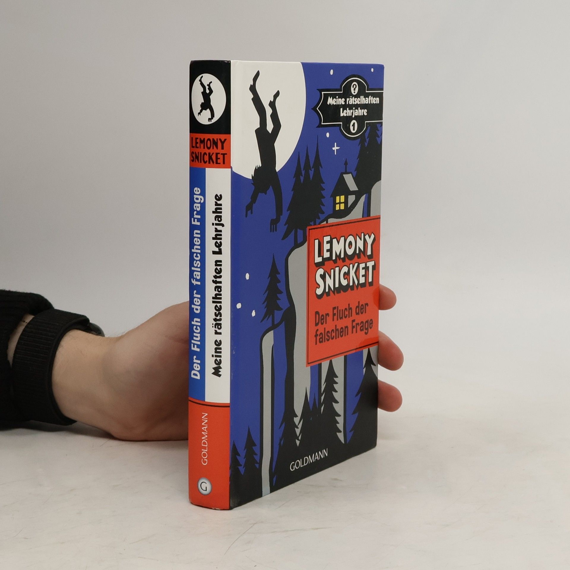 Lemony Snicket Meine rätselhaften Lehrjahre 1. Der Fluch der falschen Frage
