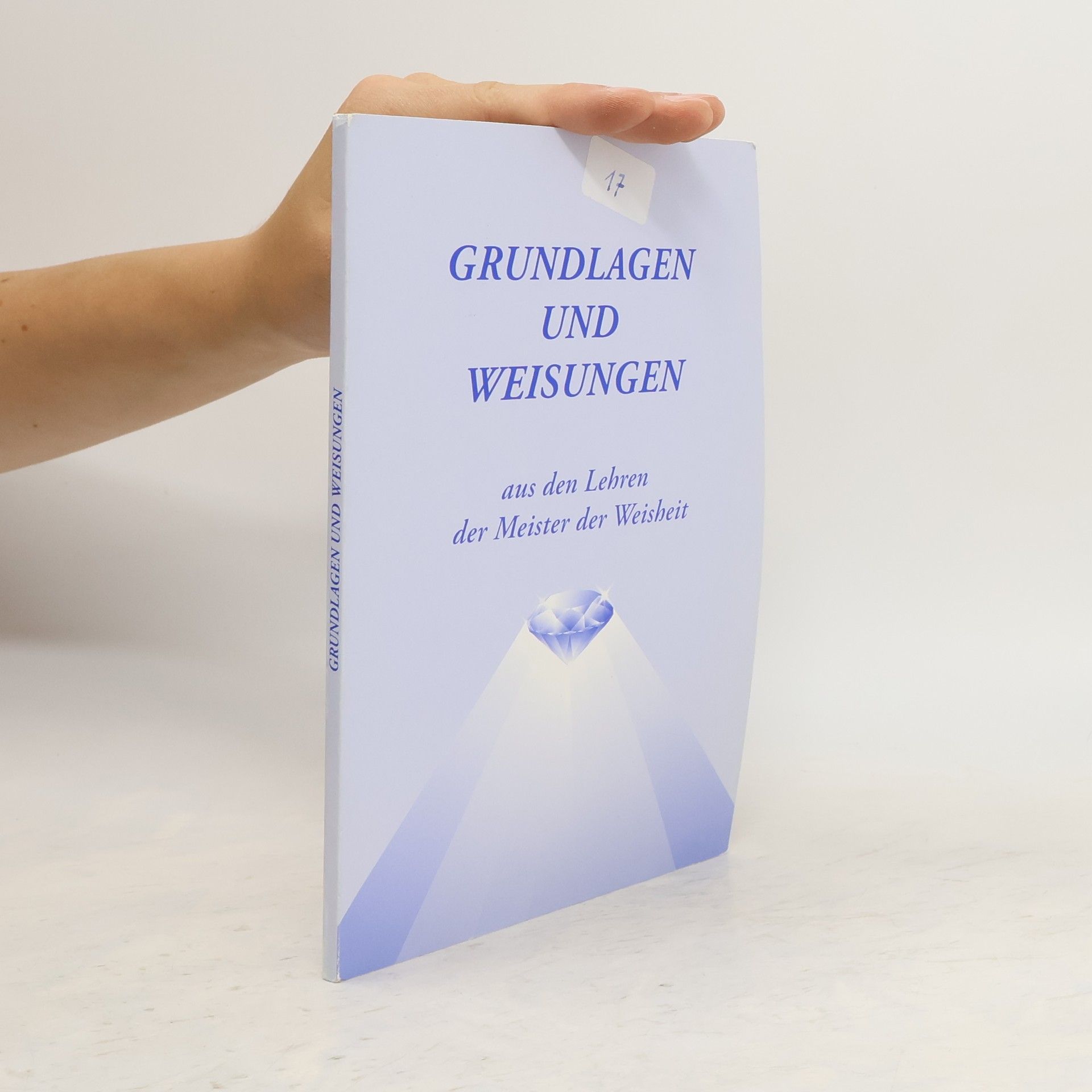 Collectif d'auteurs Grundlagen und Weisungen