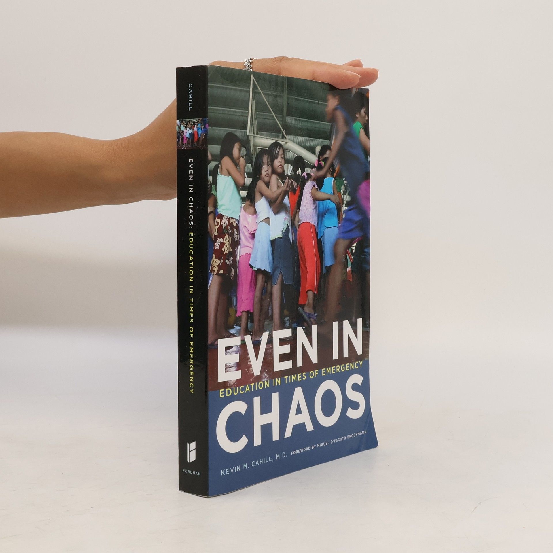 Kevin M. Cahill Even in Chaos