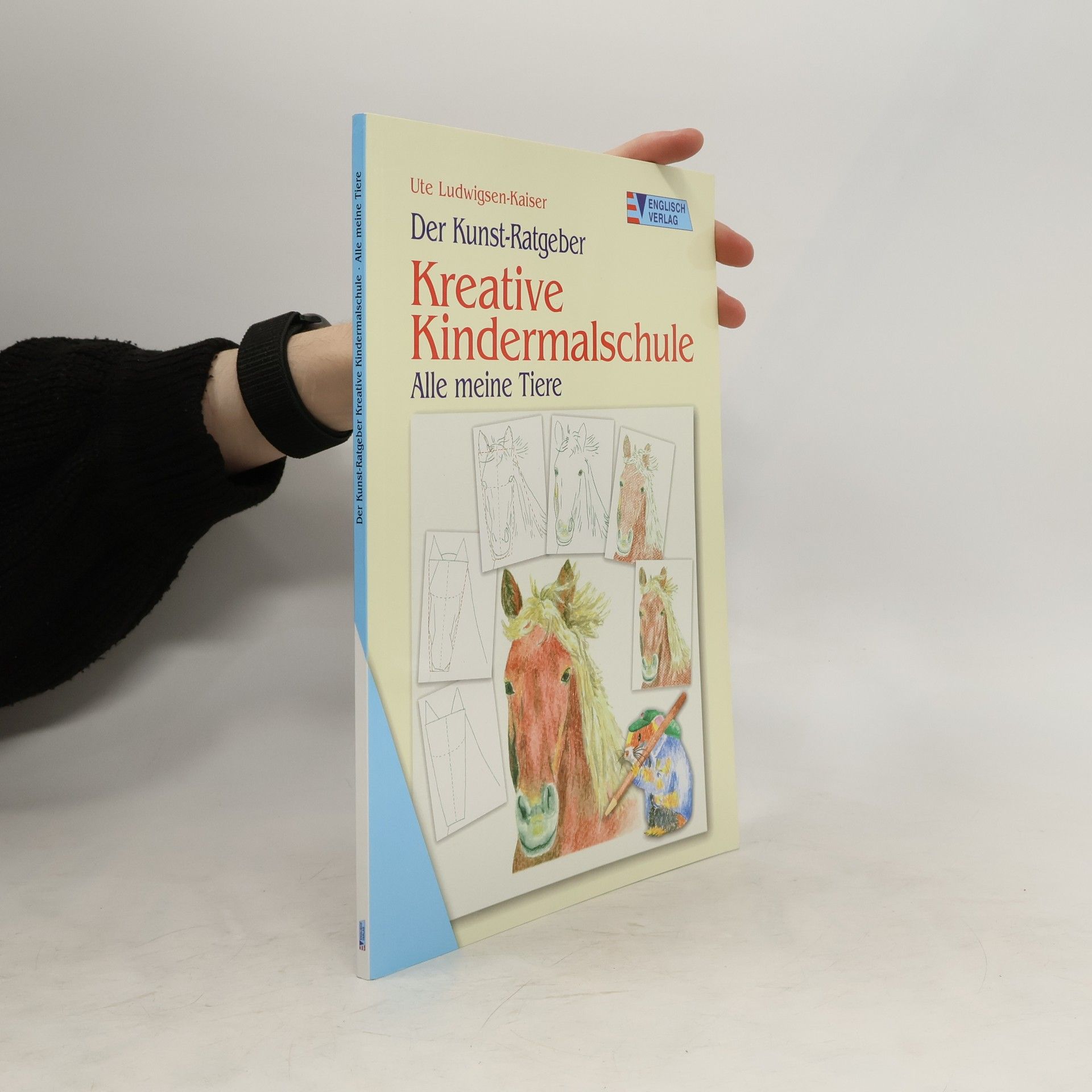 Ute Ludwigsen Kaiser Kreative Kindermalschule - alle meine Tiere