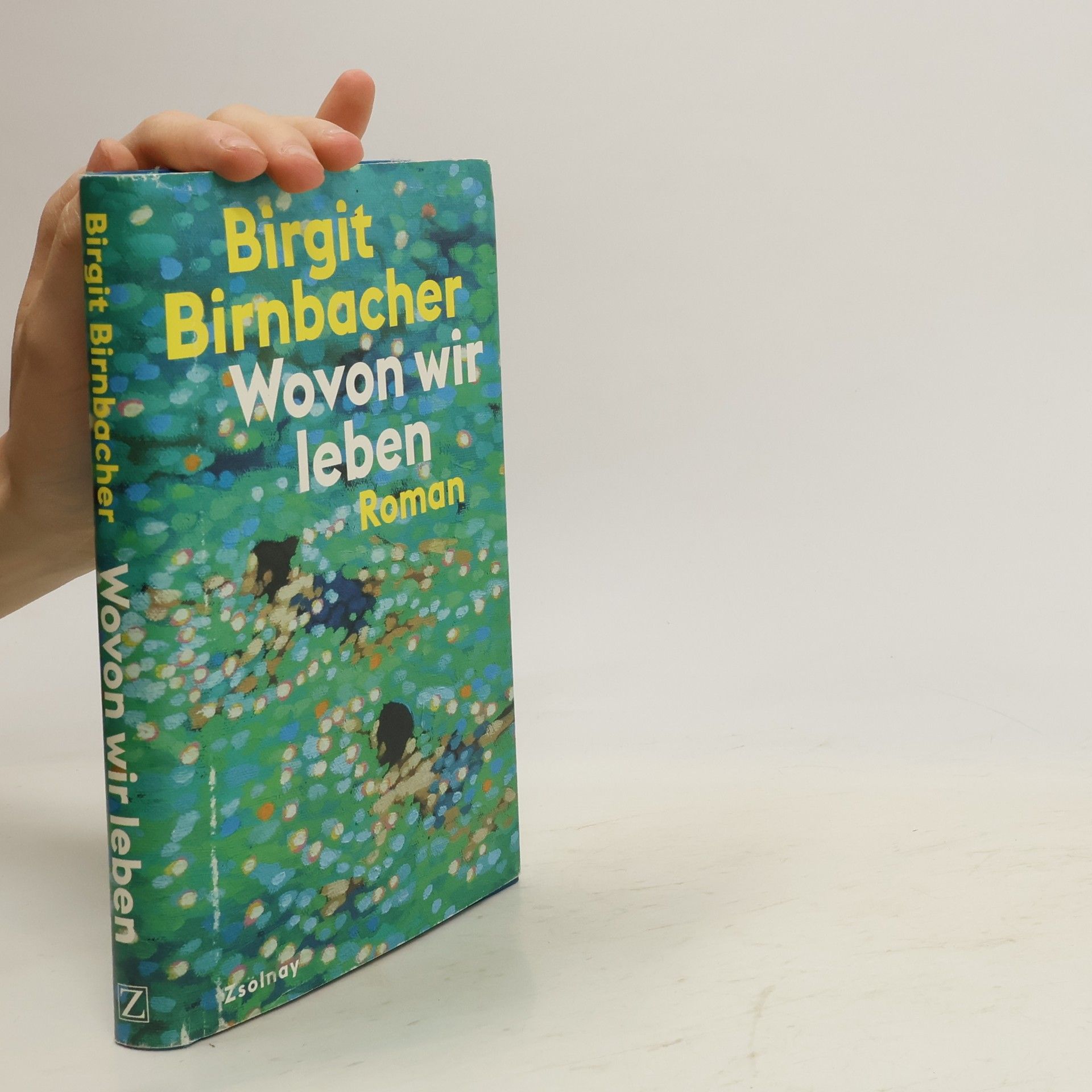 Birgit Birnbacher Wovon wir leben