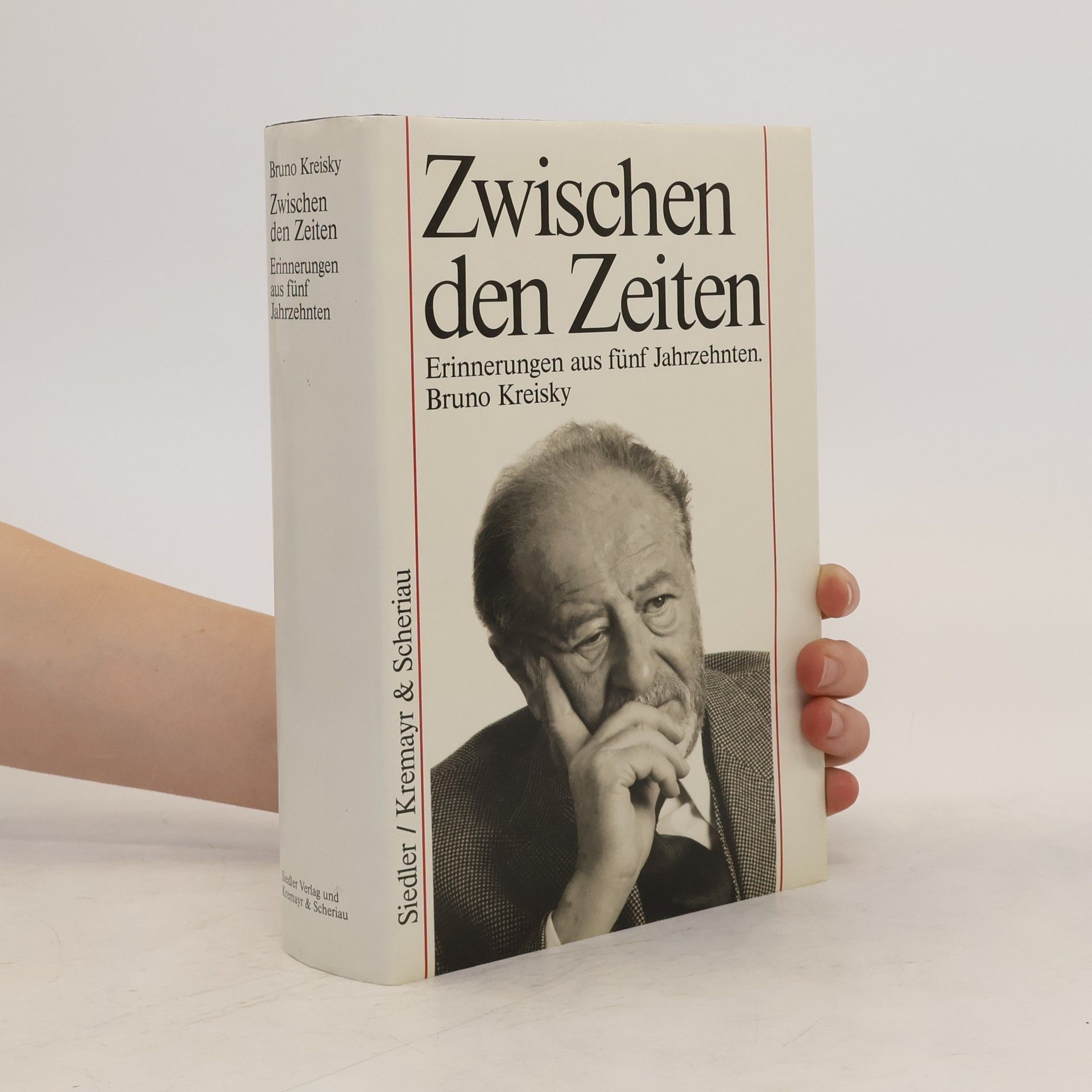 Bruno Kreisky Zwischen den Zeiten