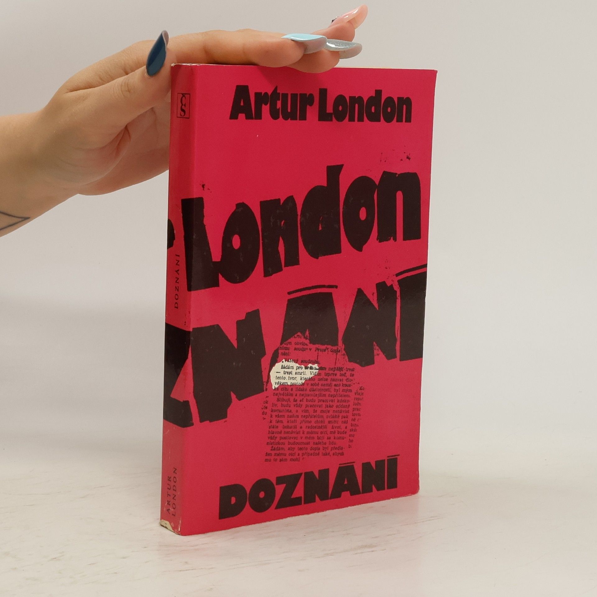 Artur London Doznání : V soukolí pražského procesu