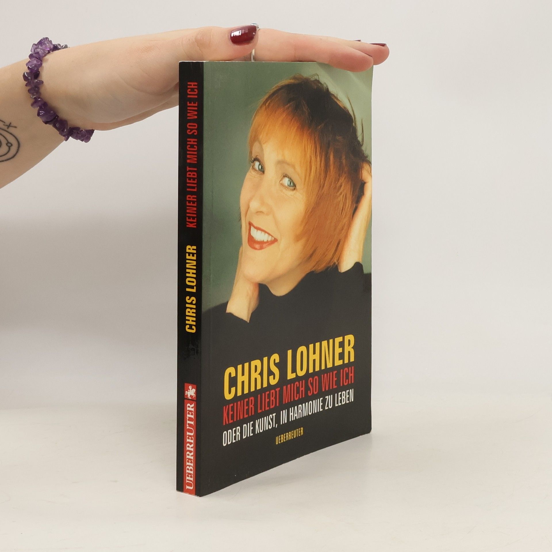 Chris Lohner Keiner liebt mich so wie ich oder die Kunst, in Harmonie zu leben