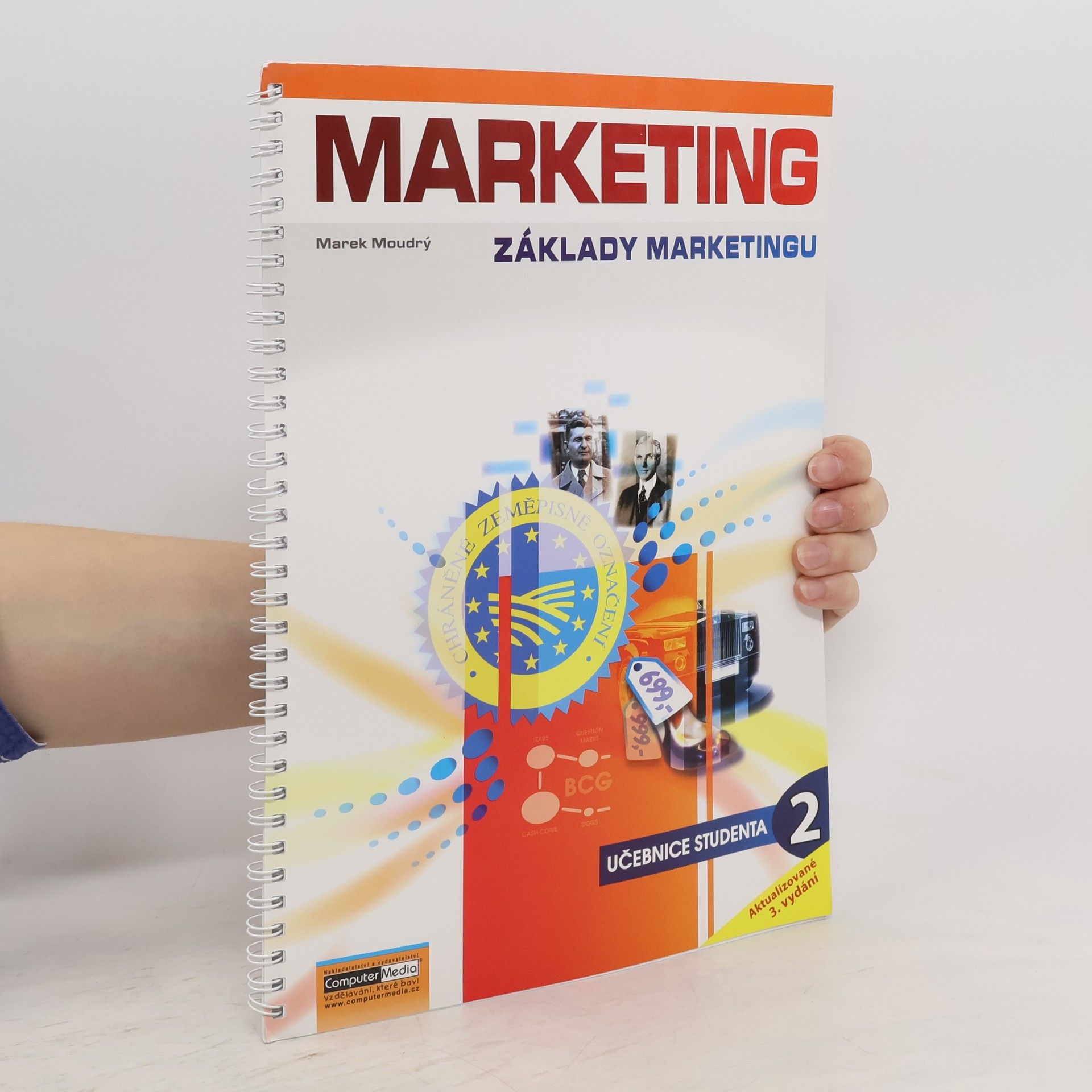 Marek Moudrý Marketing : základy marketingu. Díl 2.