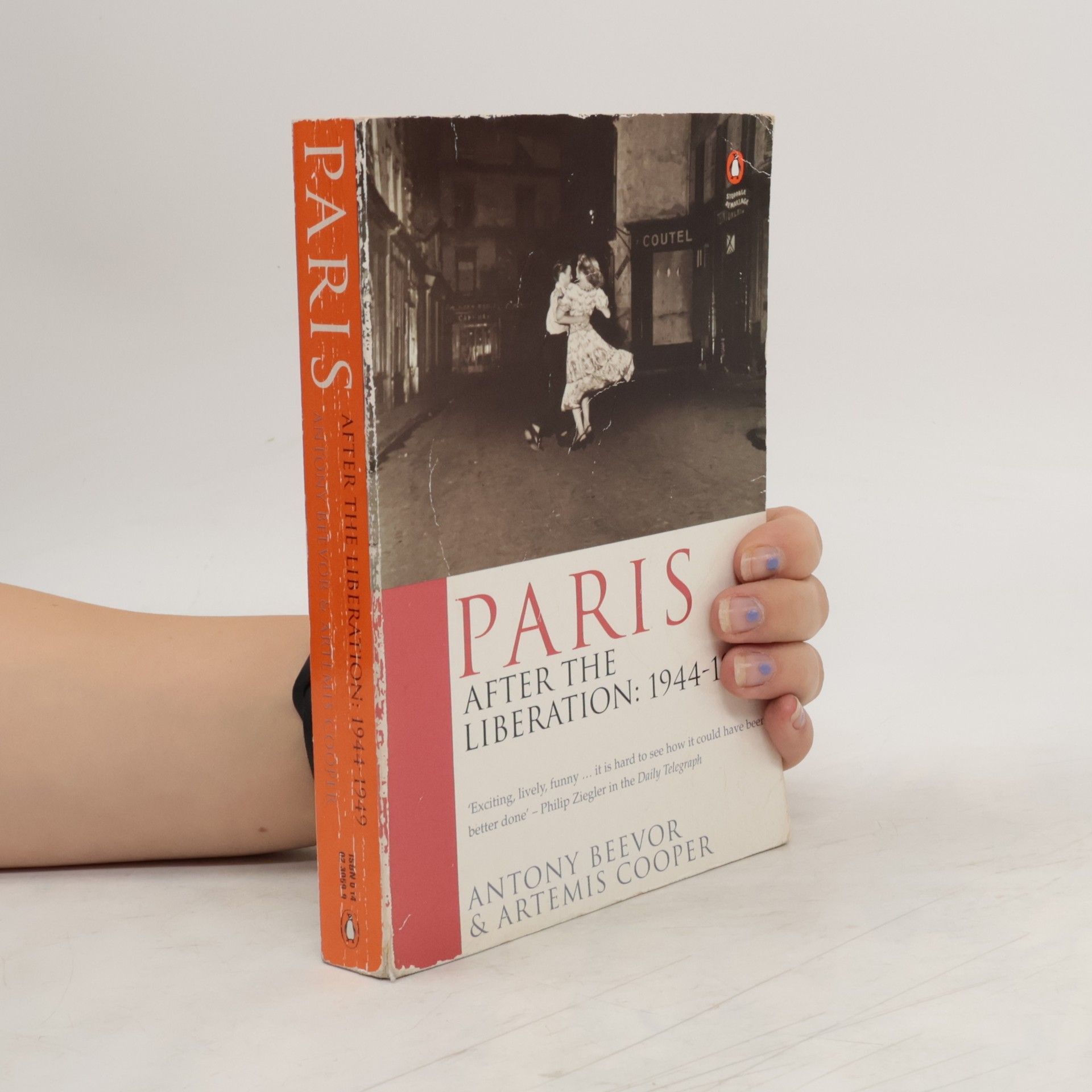 Antony Beevor Paris after the Liberation : 1944-1949