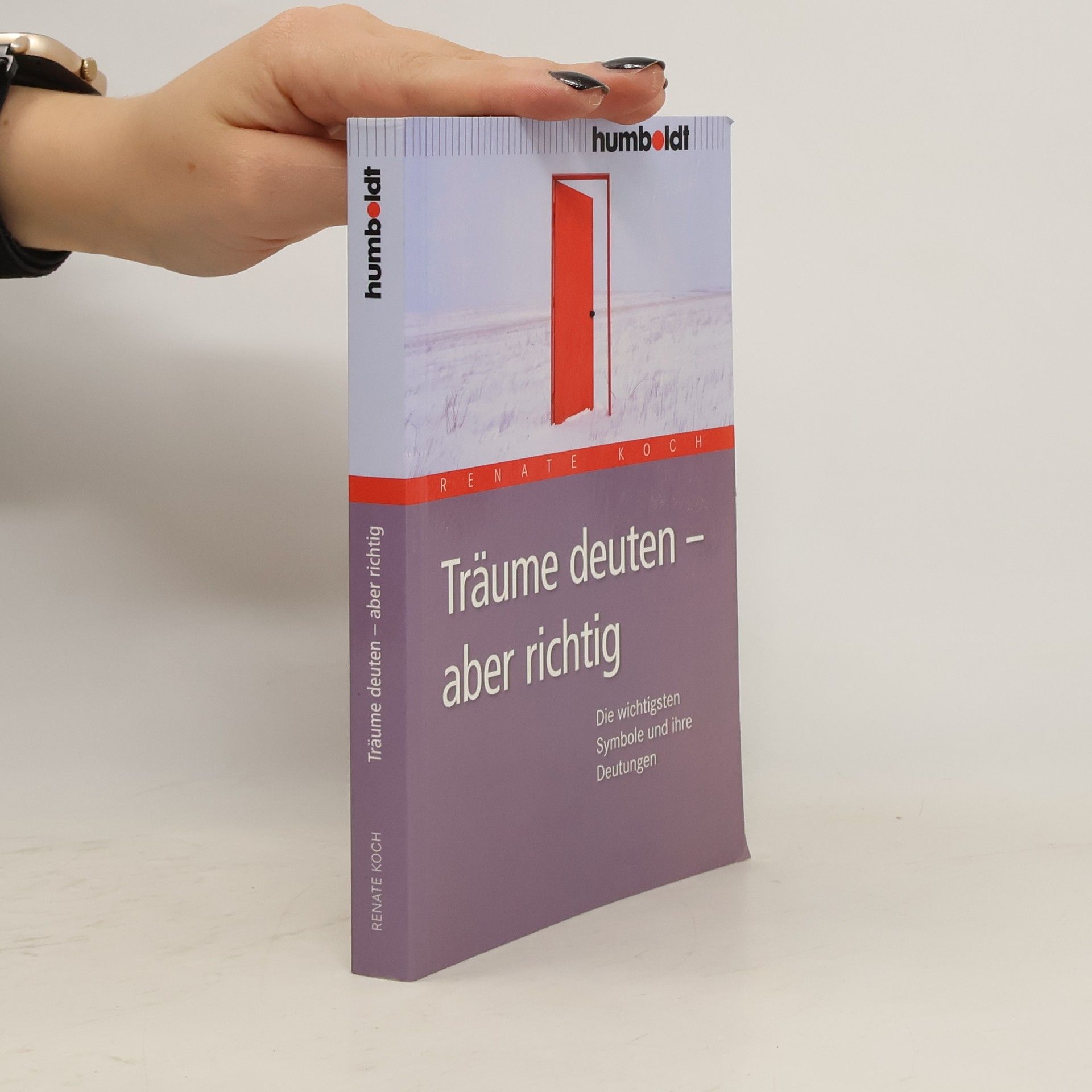 Renate Koch Träume deuten - aber richtig