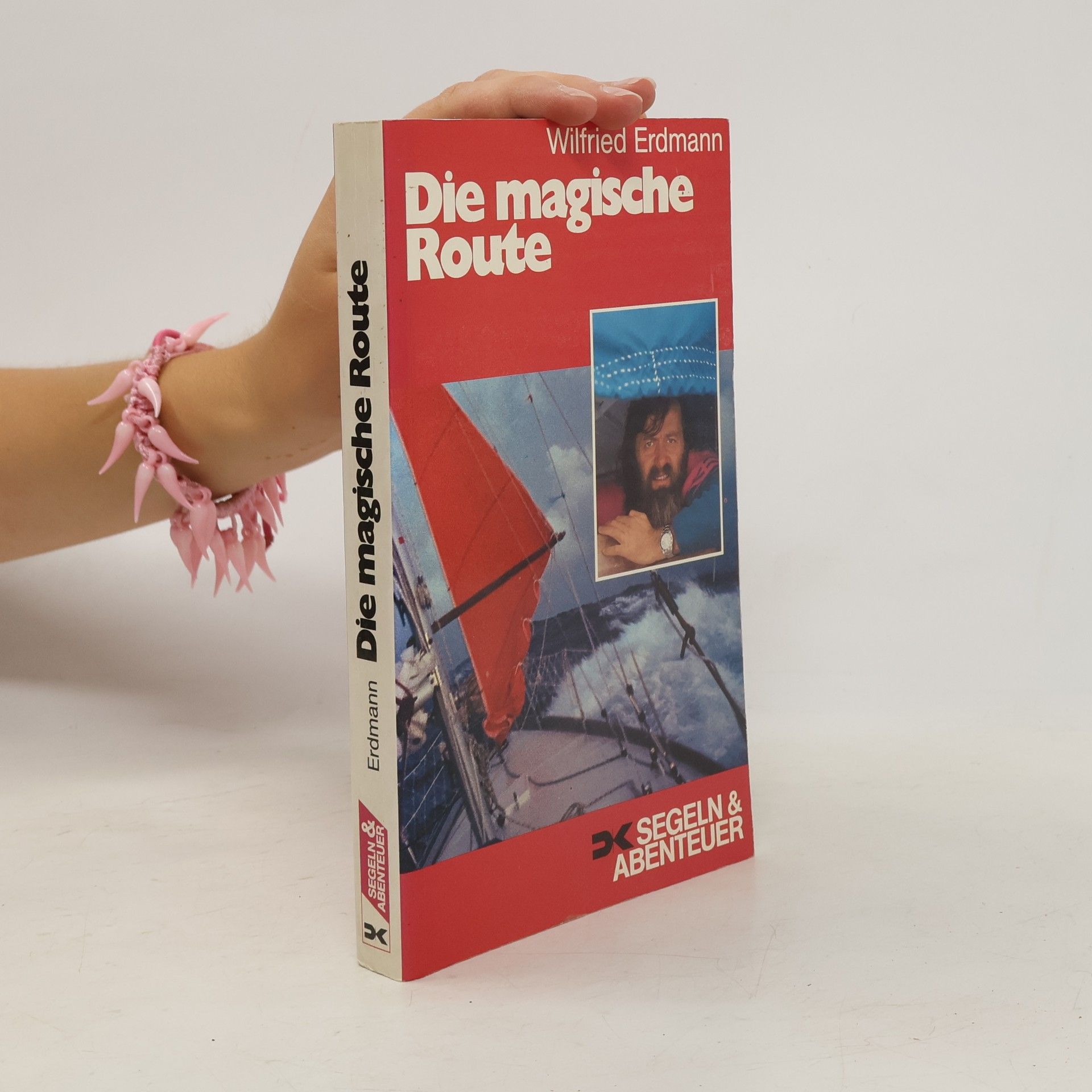 Wilfried Erdmann Die magische Route