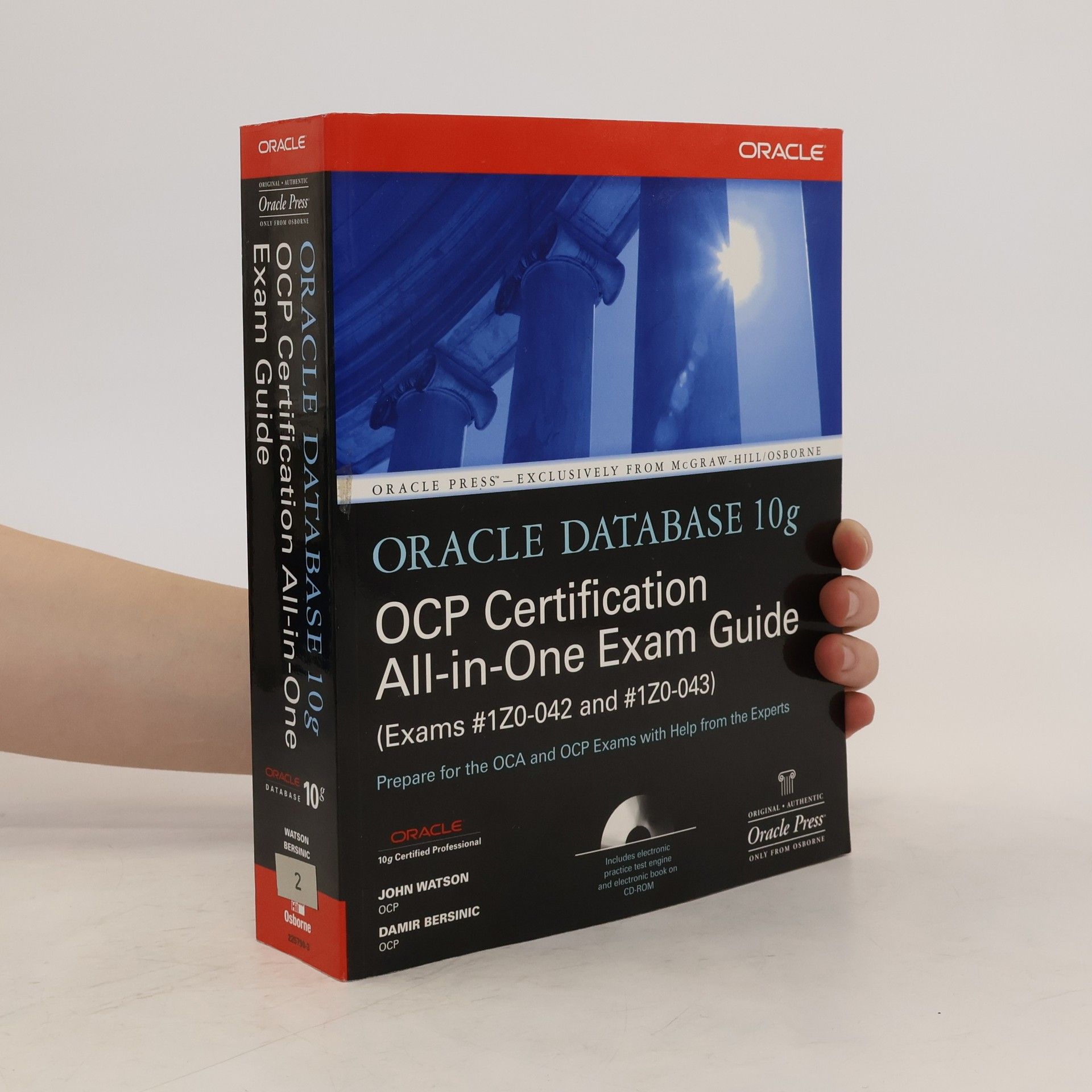 Damir Bersinic Oracle Database 10g OCP Certification All-In-One Exam Guide